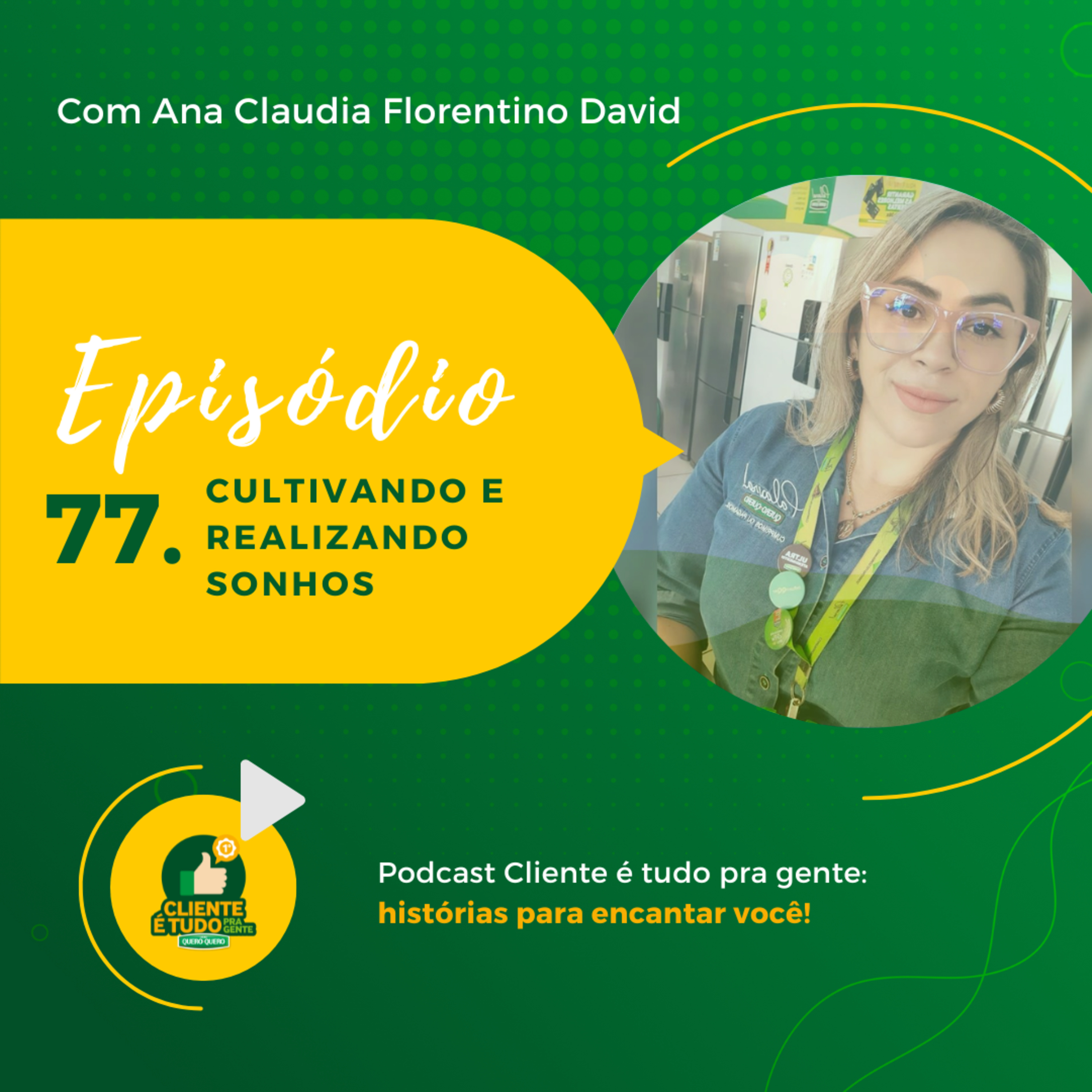 Cliente é tudo pra gente!