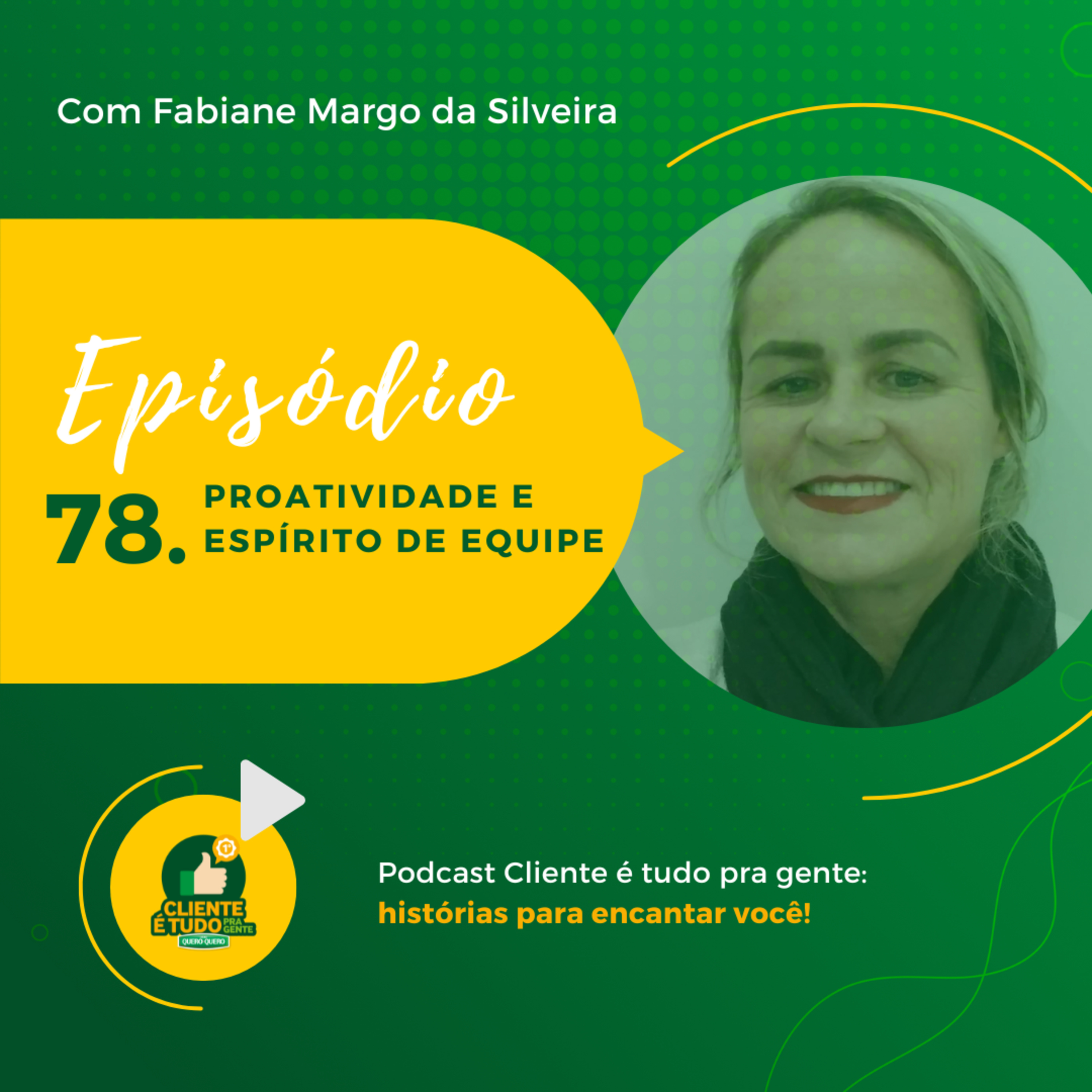 Cliente é tudo pra gente!