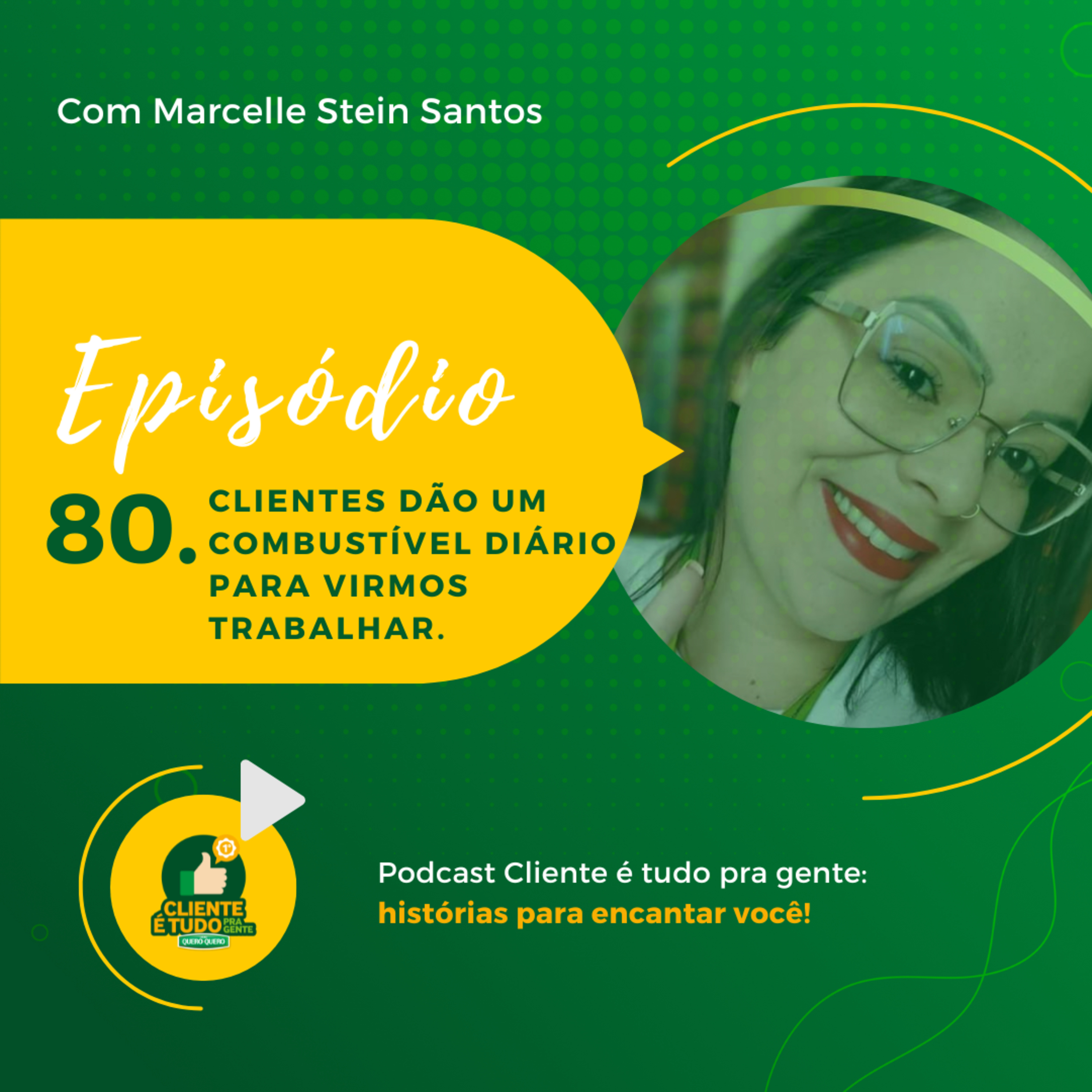 Cliente é tudo pra gente!
