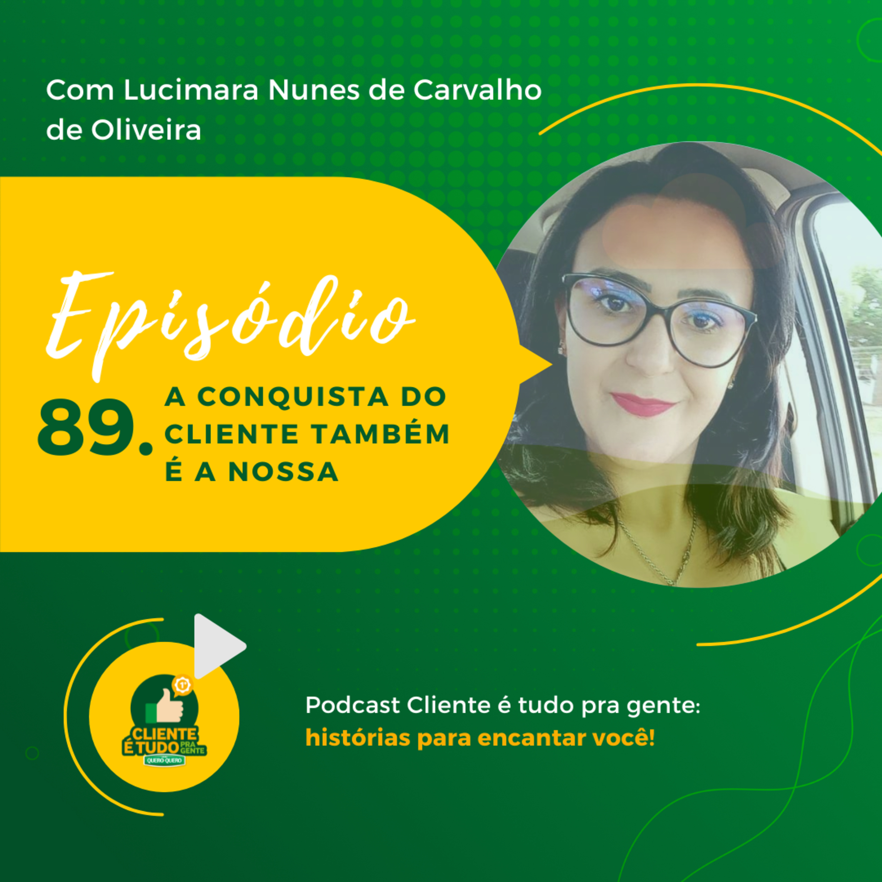 Cliente é tudo pra gente!