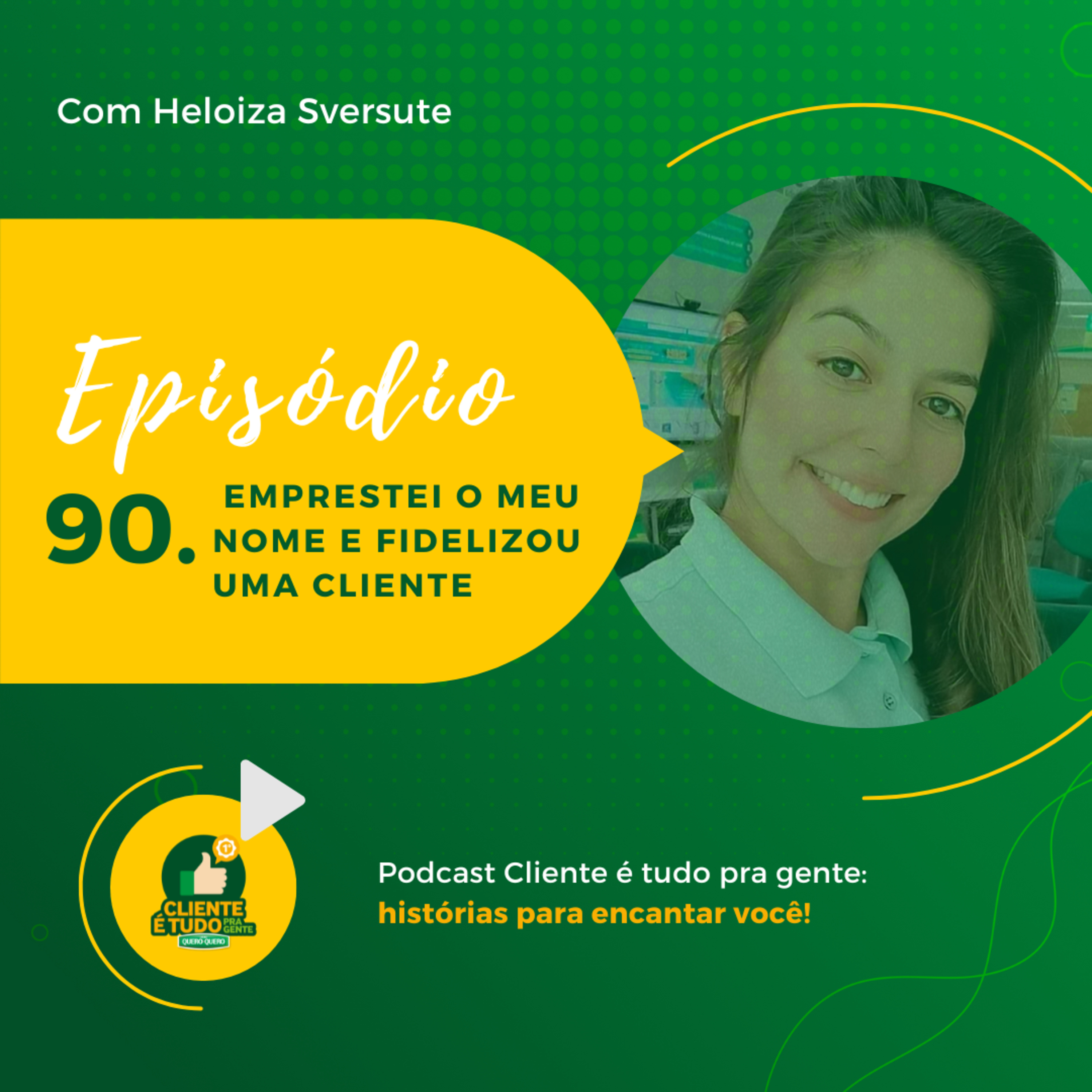 Cliente é tudo pra gente!