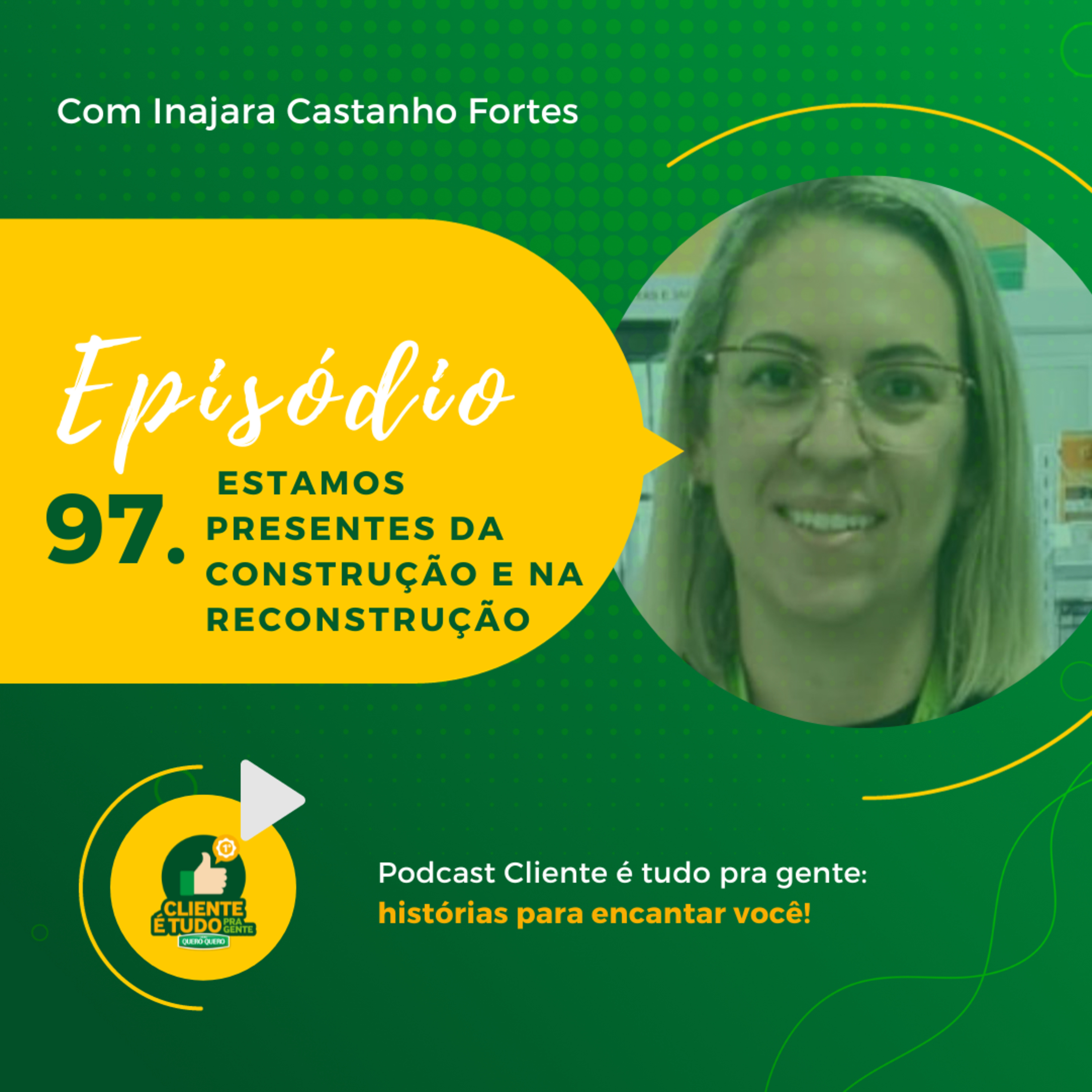 Cliente é tudo pra gente!