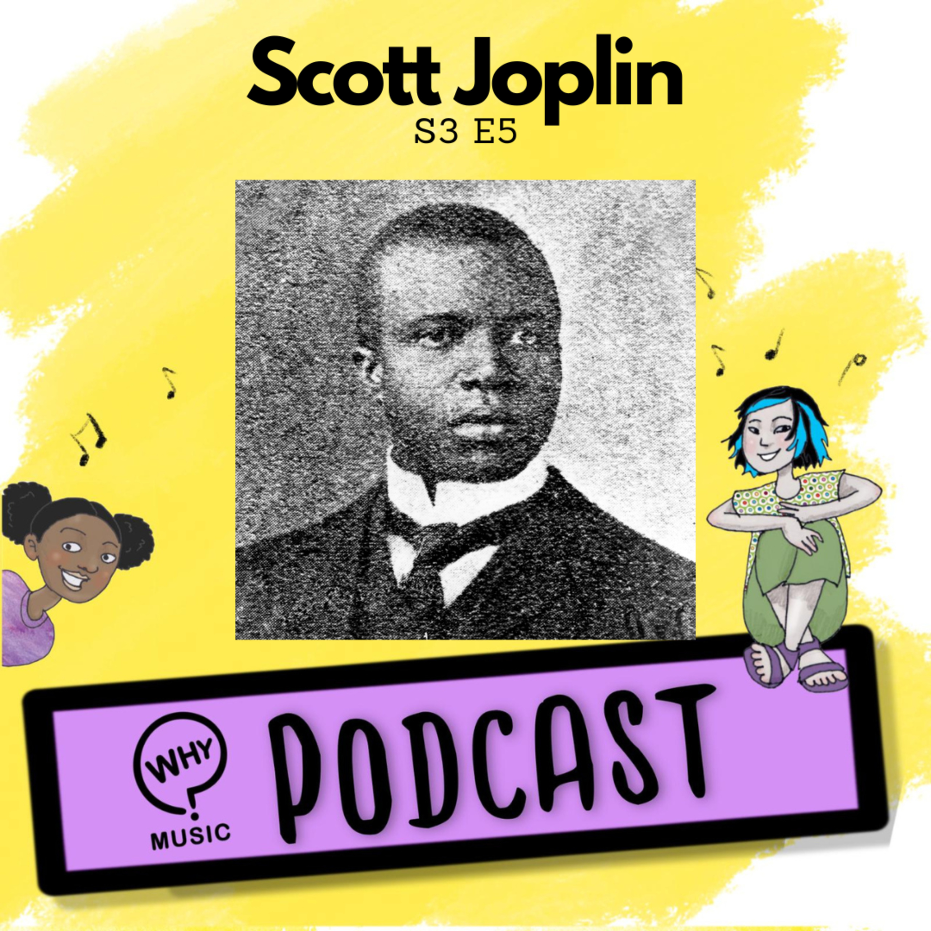 S3 E5 Scott Joplin