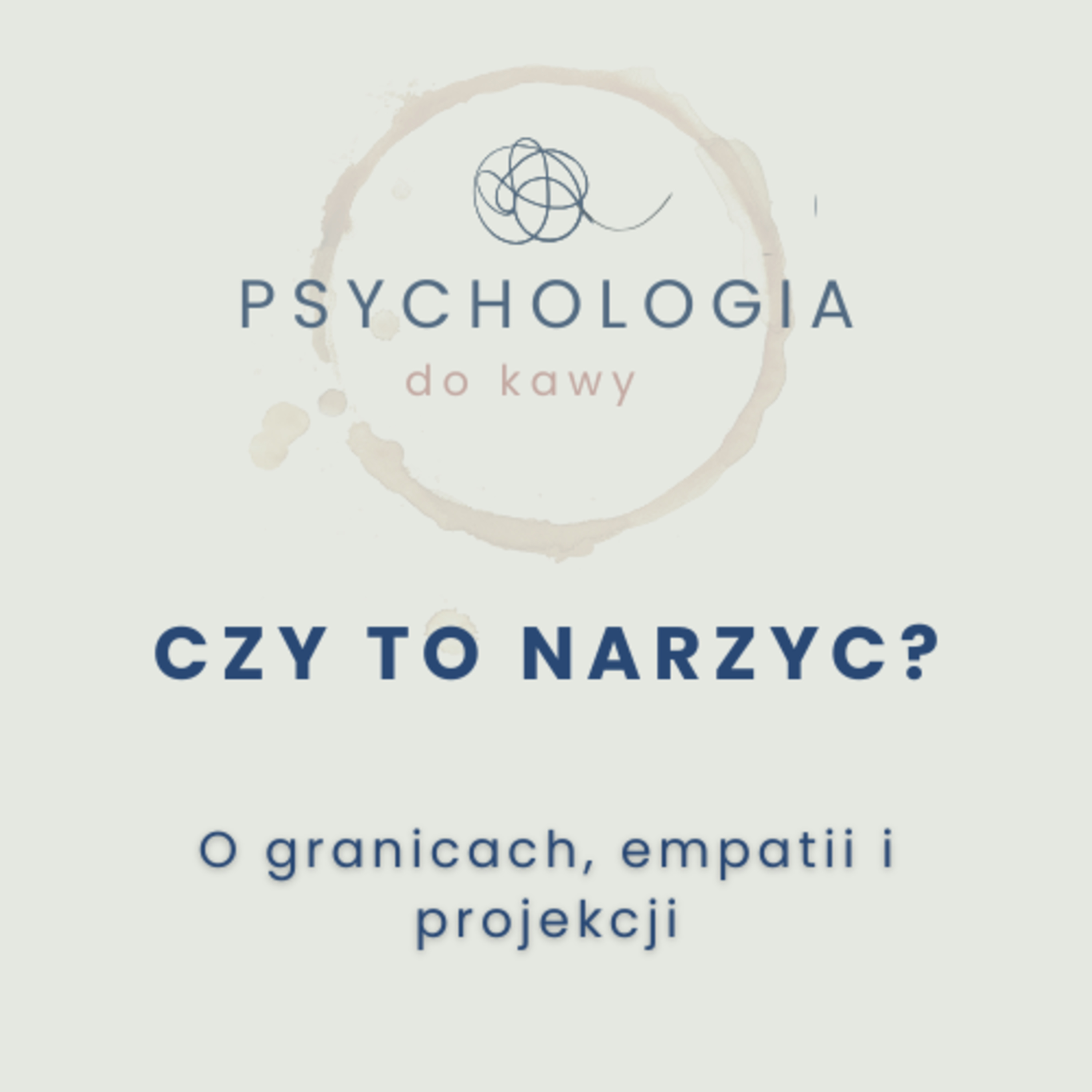 #54 Czy to narcyz? O granicach, empatii i projekcji episode artwork