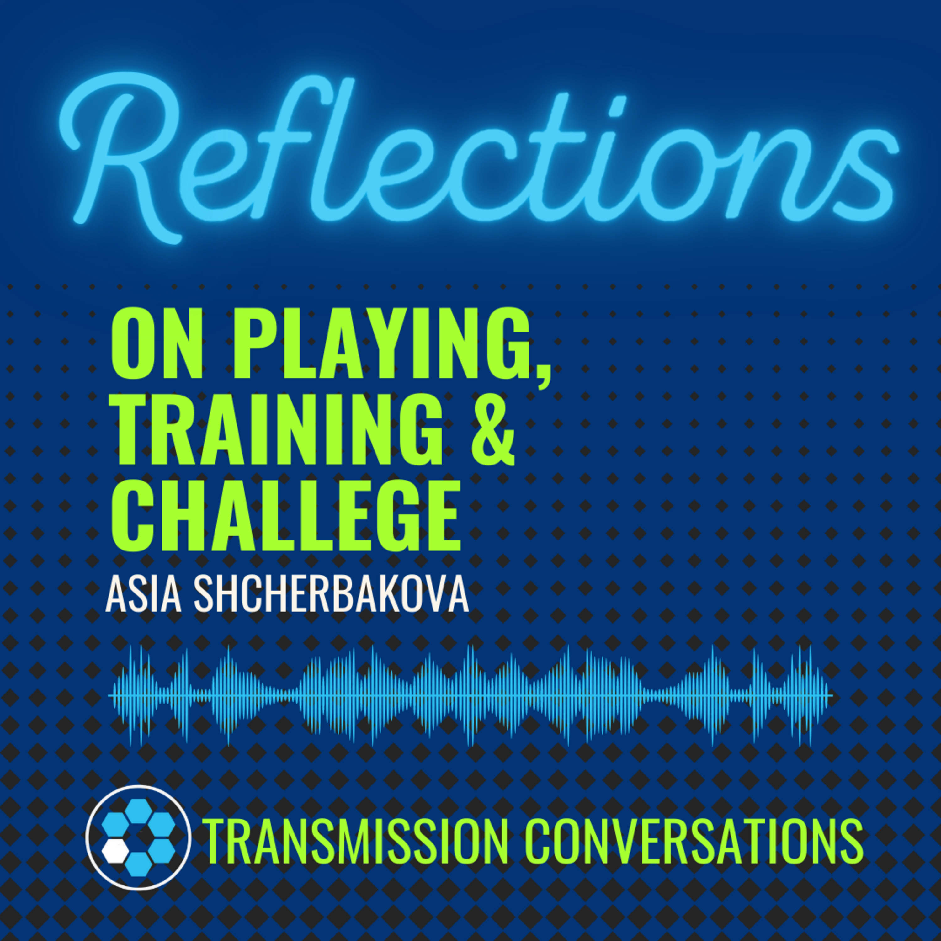 Reflections: On Playing, Training & Challenge episode artwork