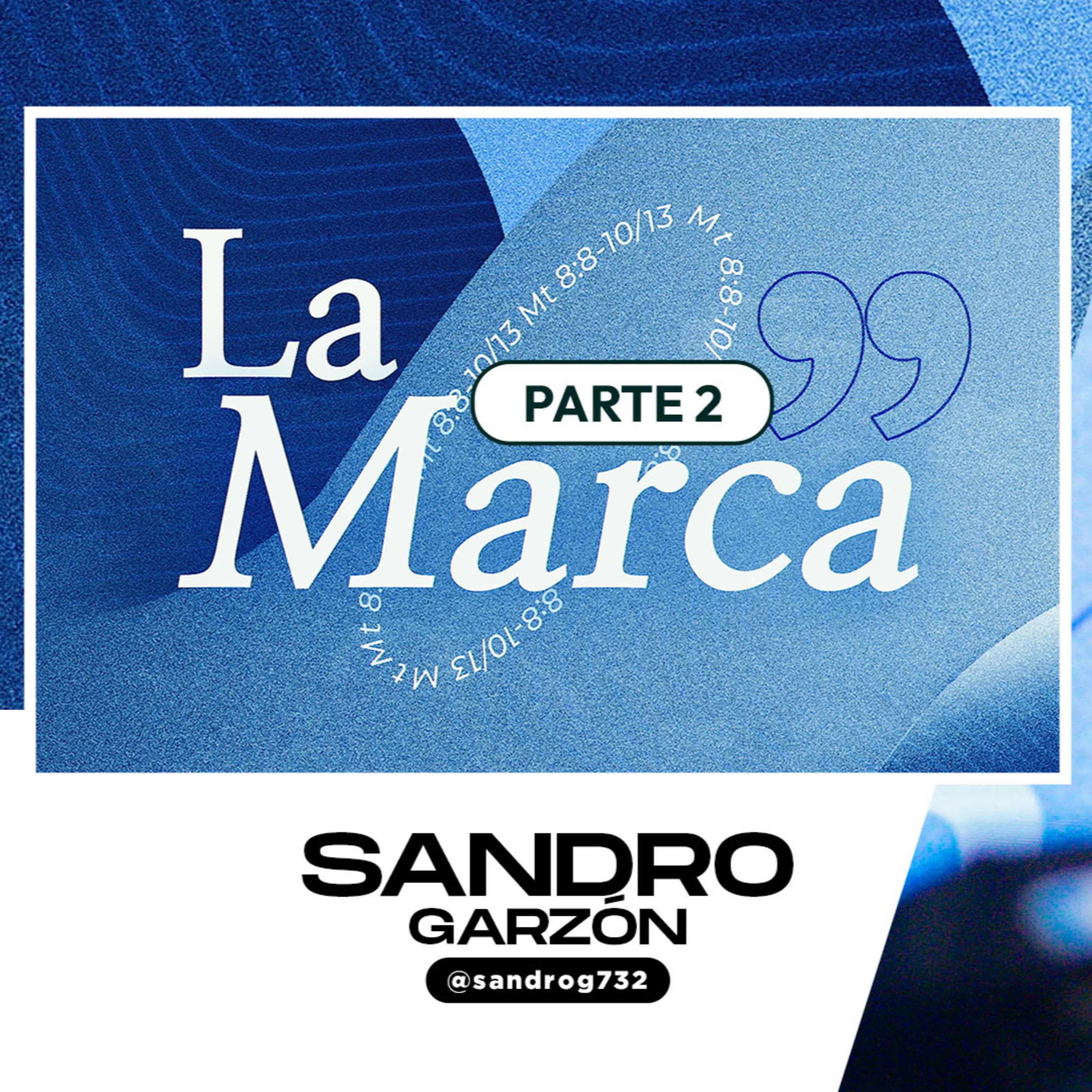 La marca (Parte 2) - Sandro Garzón episode artwork