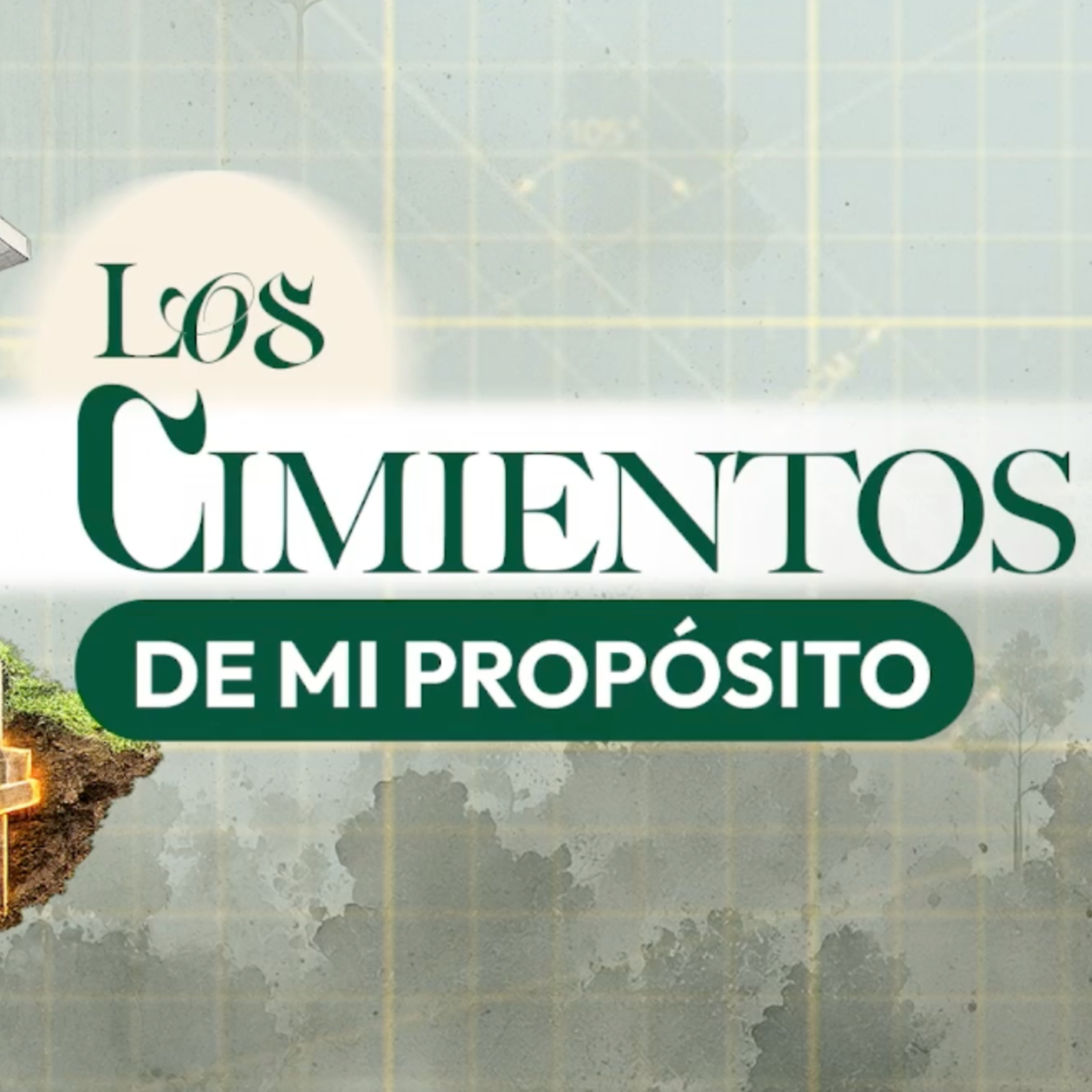 LOS CIMIENTOS DE MI PROPOSITO episode artwork