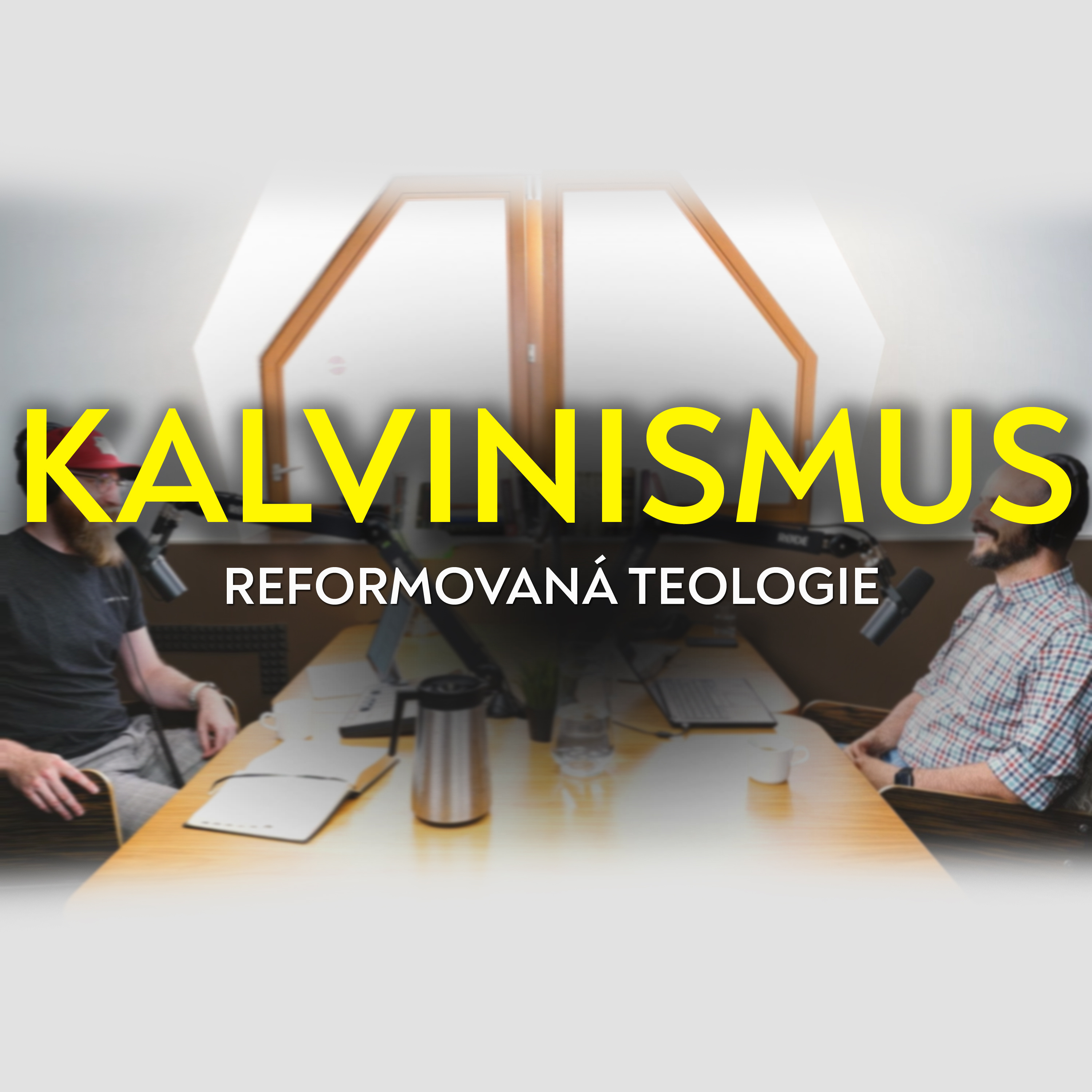 #02 Kalvinismus, Reformovaná teologie | Rozhovory