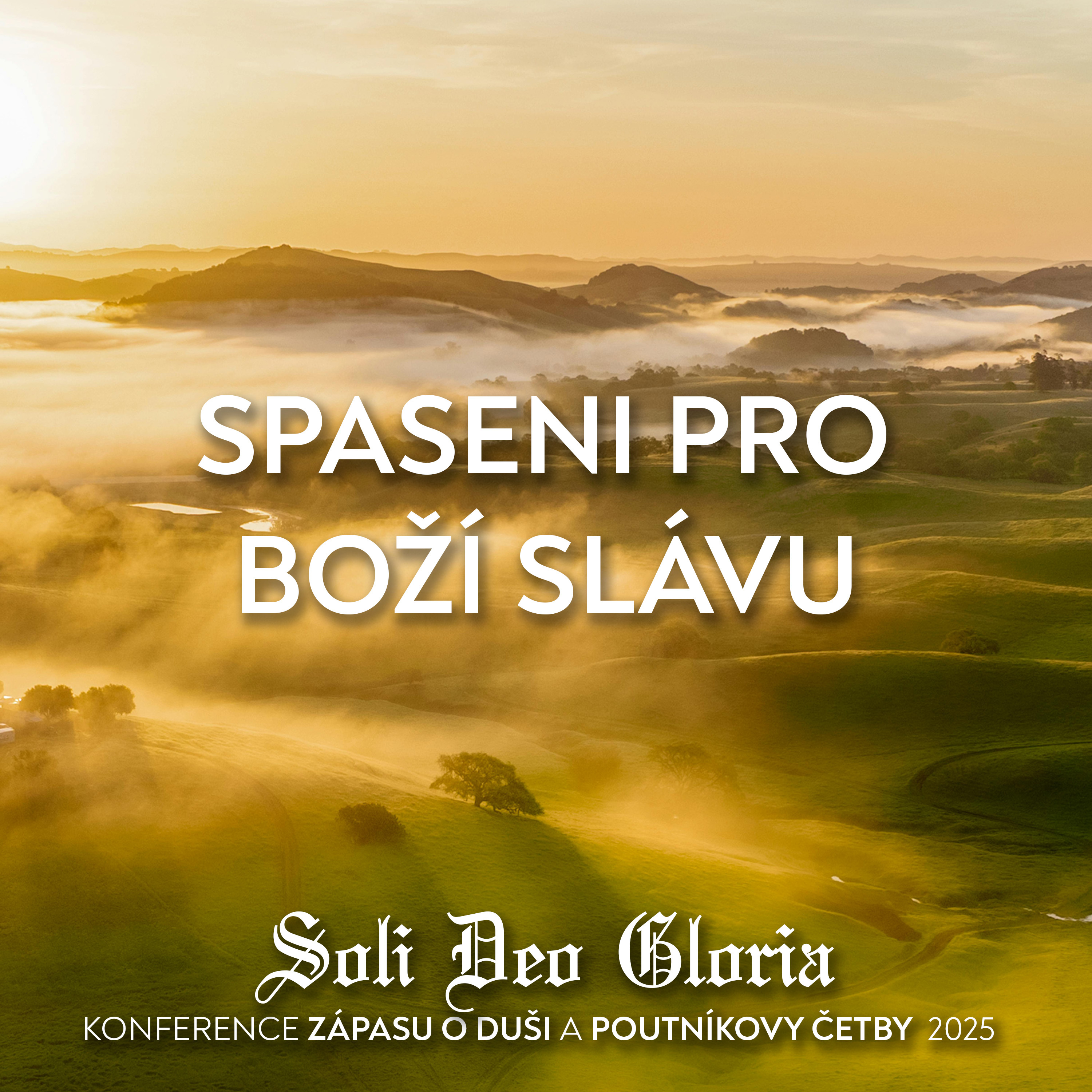 #02 Spaseni pro Boží slávu | Konference ZOD a Poutníkovy četby 2025 episode artwork