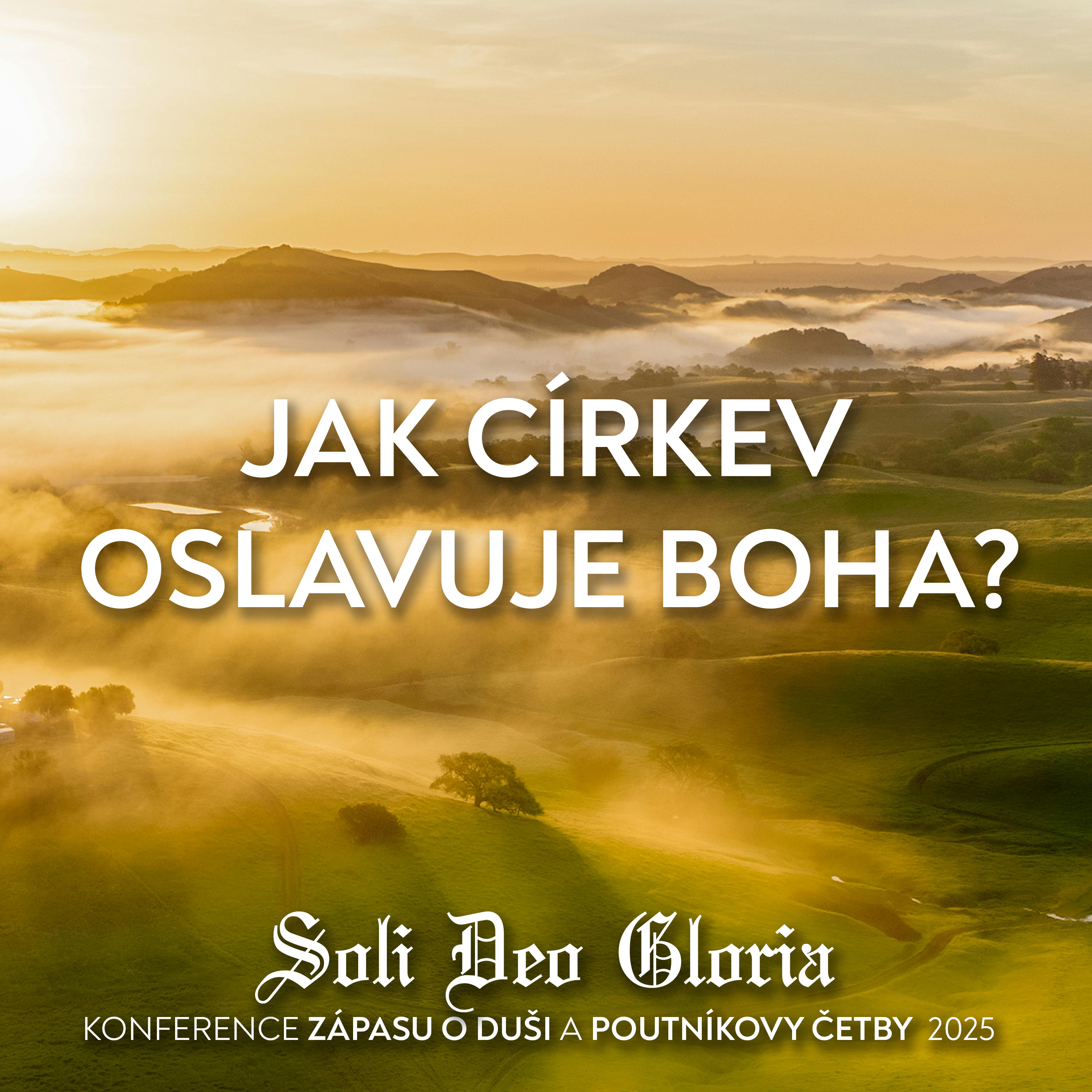 #04 Jak církev oslavuje Boha? | Konference ZOD a Poutníkovy četby 2025 episode artwork