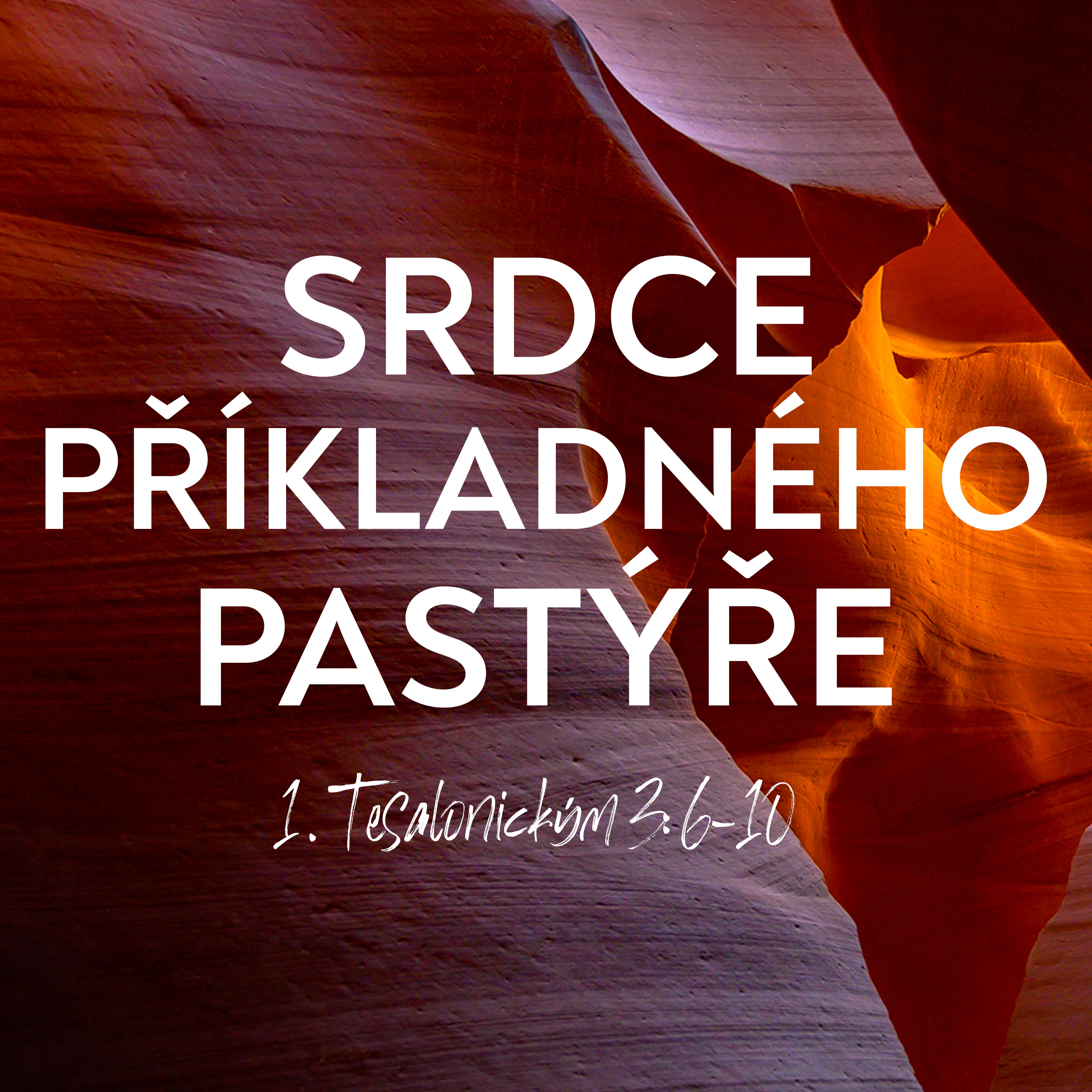 #08 Srdce příkladného pastýře | 1. Tesalonickým 3:6-10 episode artwork