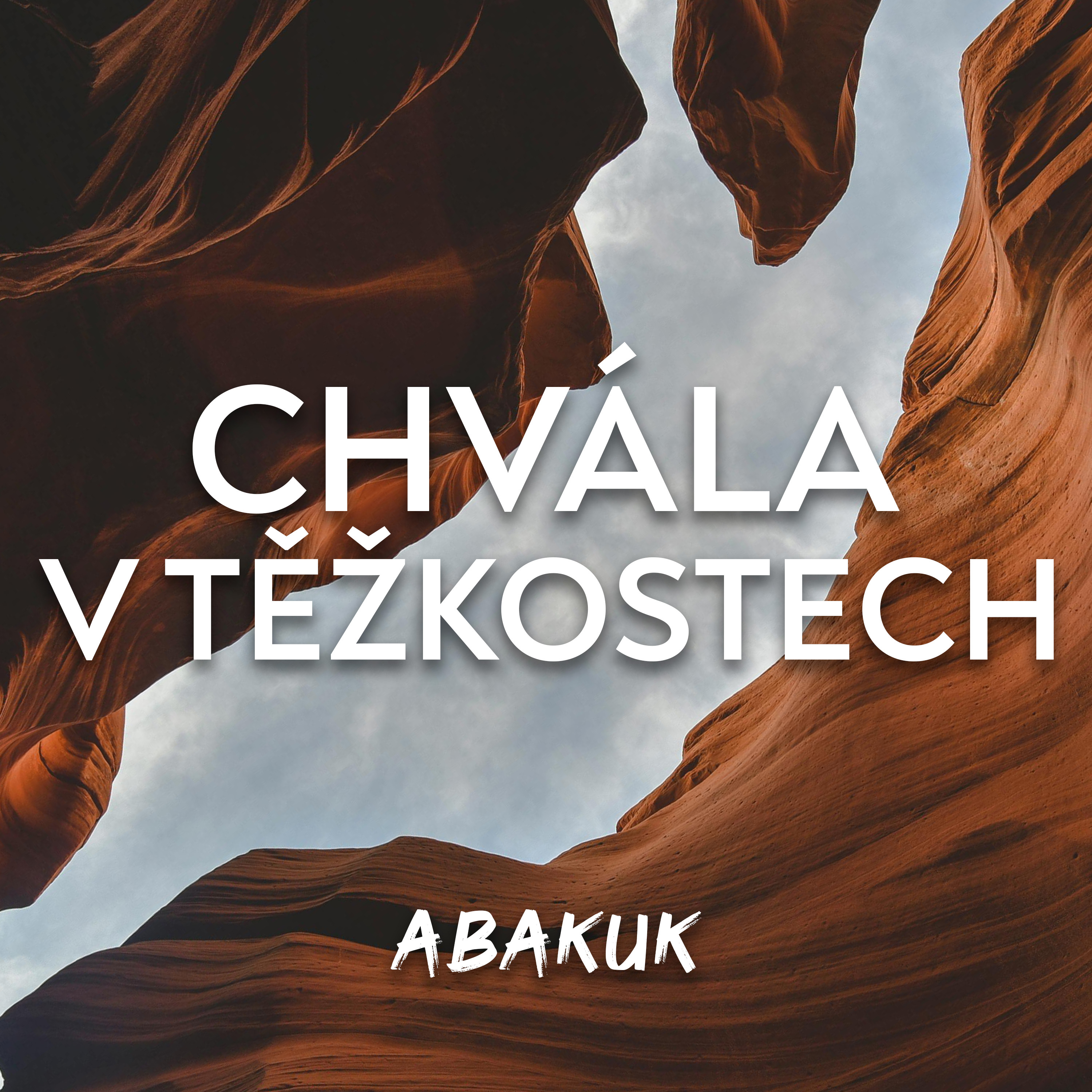 #03 Chvála uprostřed těžkostí | Abakuk 3 episode artwork