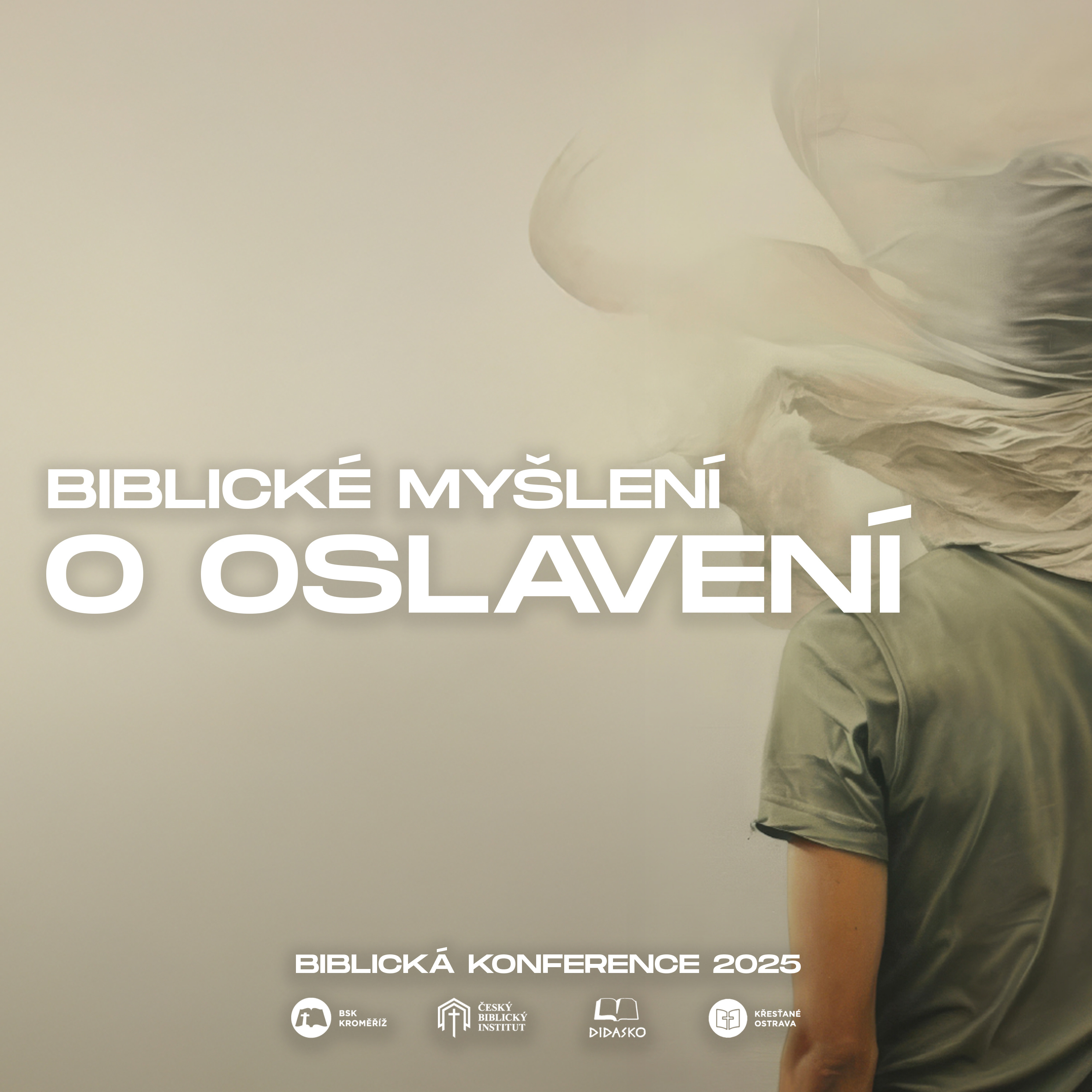 #07 Biblické myšlení o oslavení - Antonín Váhala | Biblická konference 2025