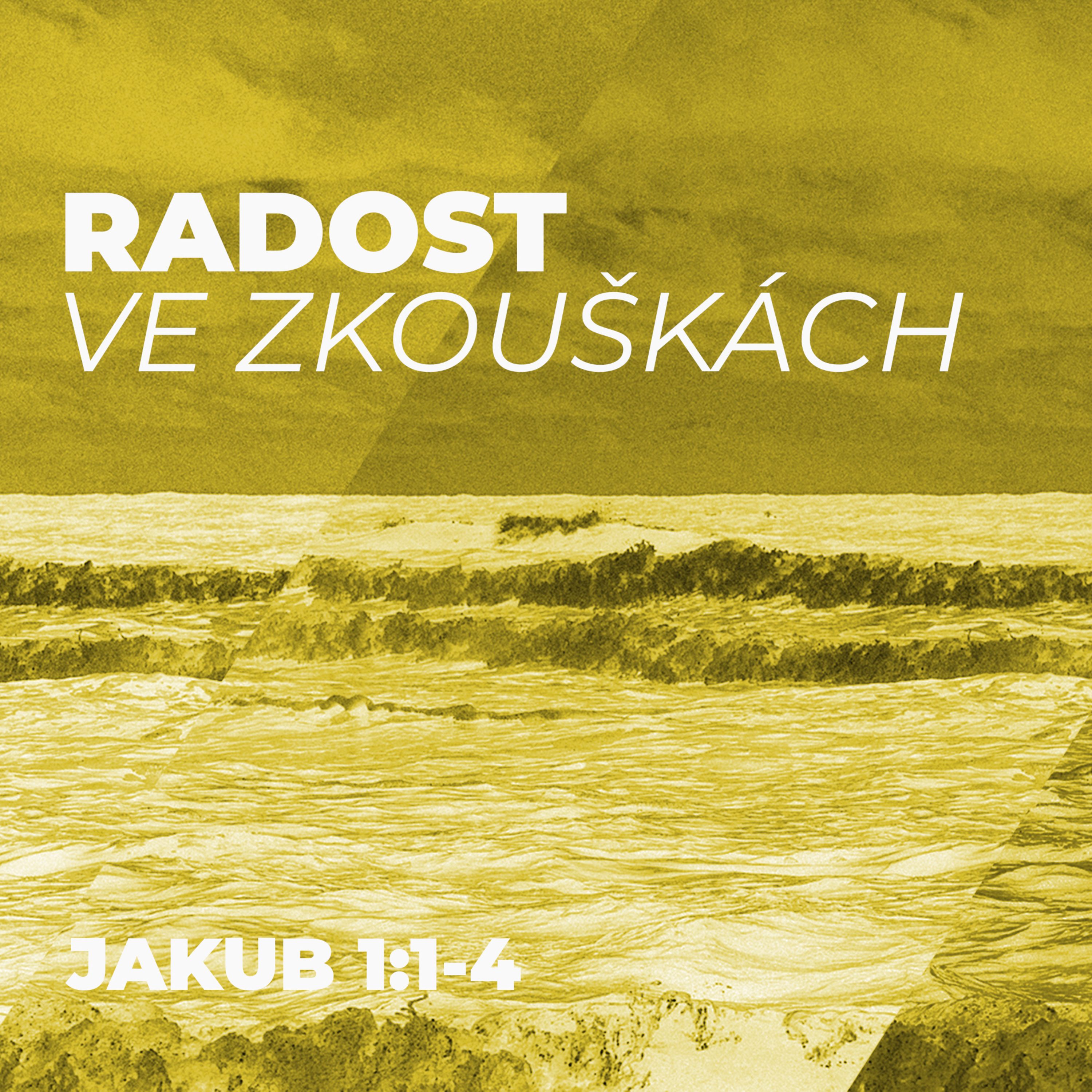 #01 Radost ve zkouškách | Jakub 1:1-4