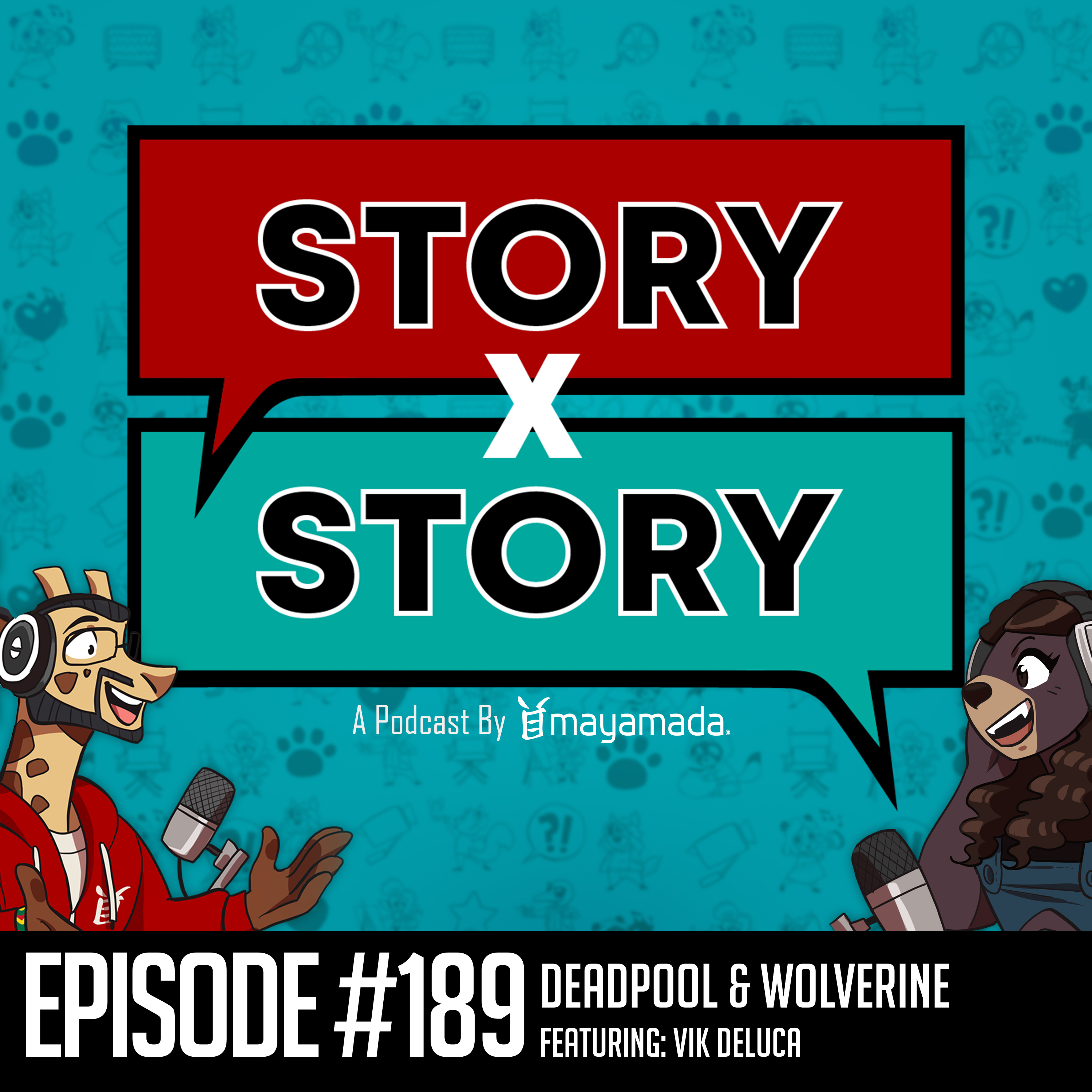 Story x Story #189: Cameos All The Way Down (Deadpool & Wolverine) episode artwork