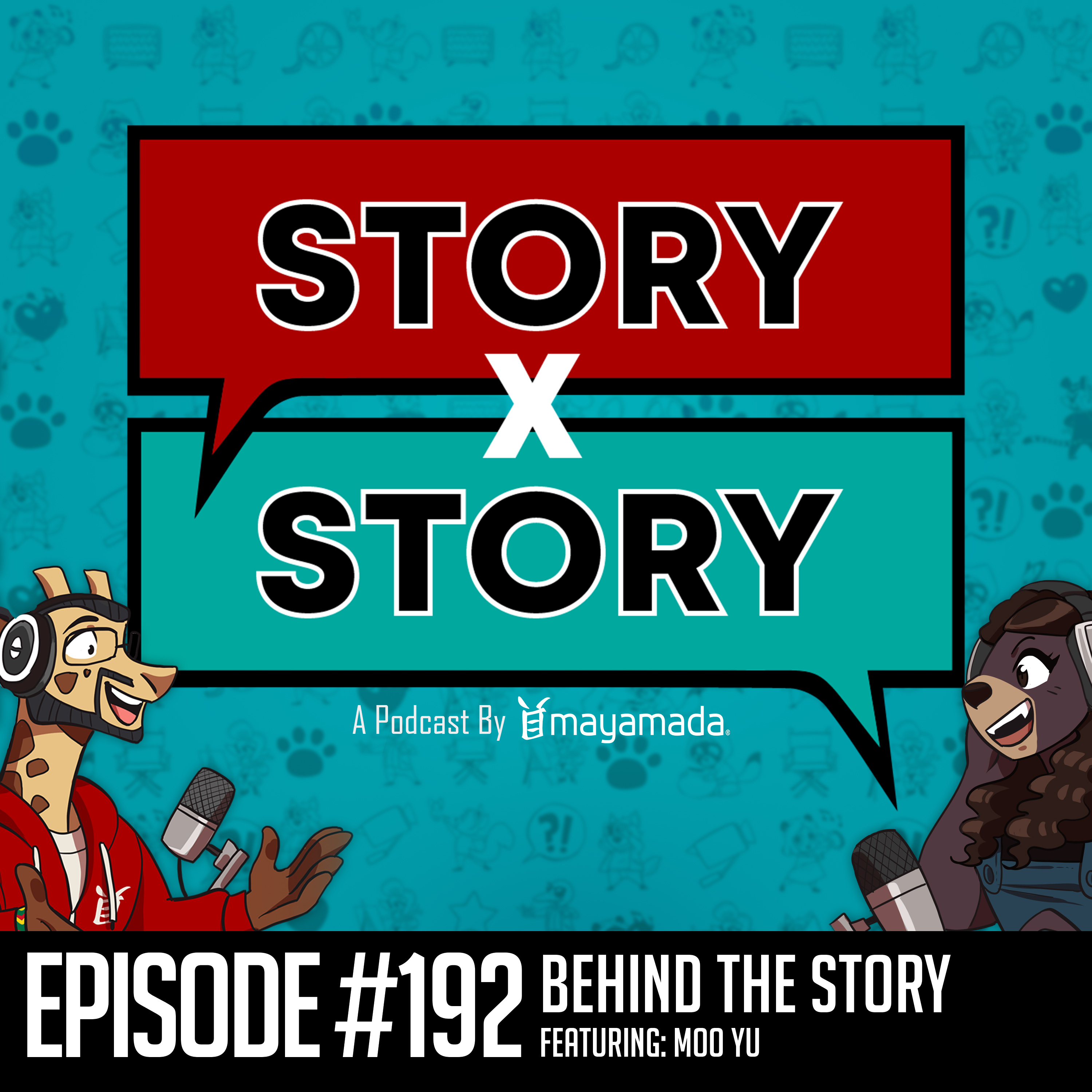 Story x Story #192: Behind The Story With Moo Yu (Video Games) episode artwork