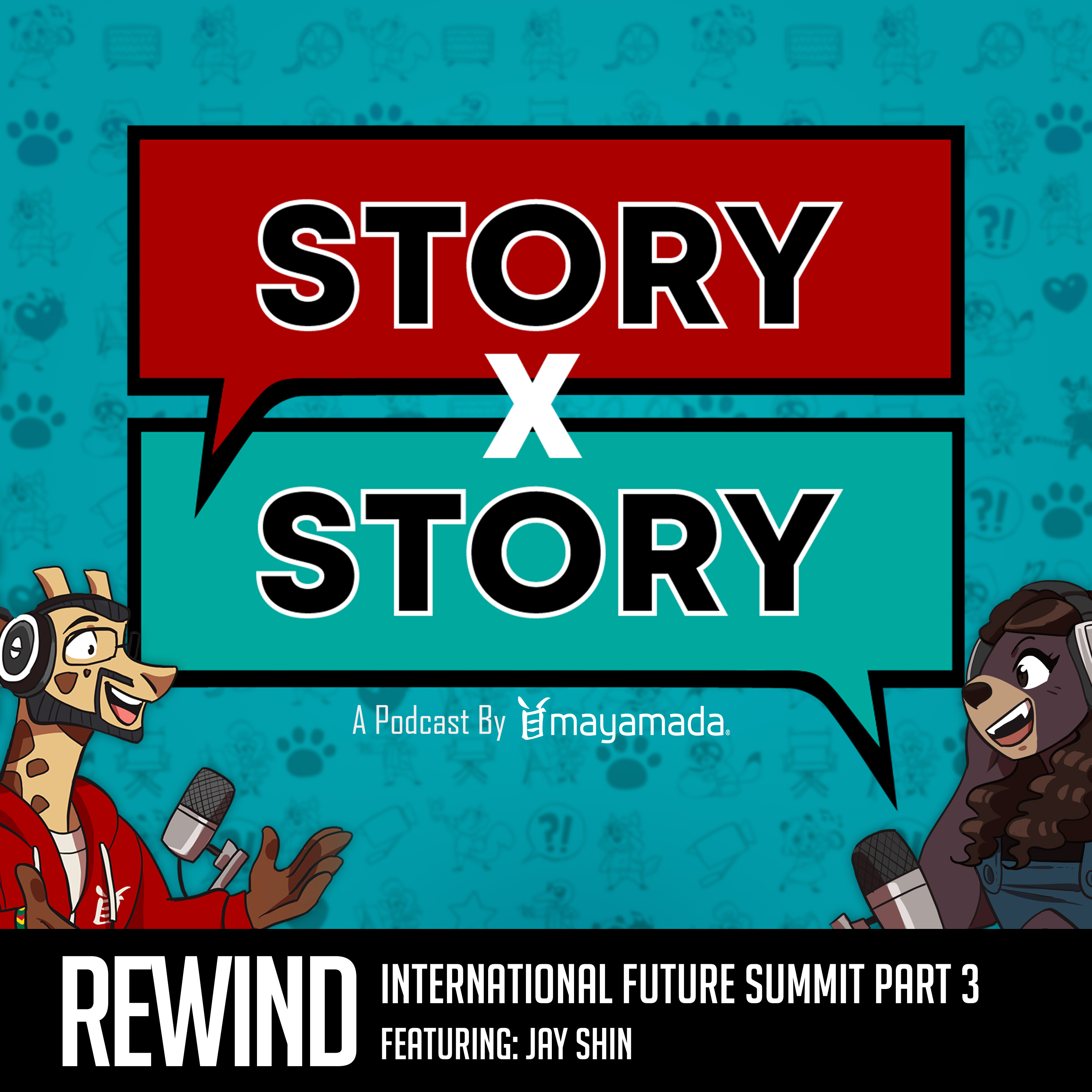 Story x Story Rewind: Educating The Next Generation - Intl Future Summit Fireside Chat (Video Games) episode artwork