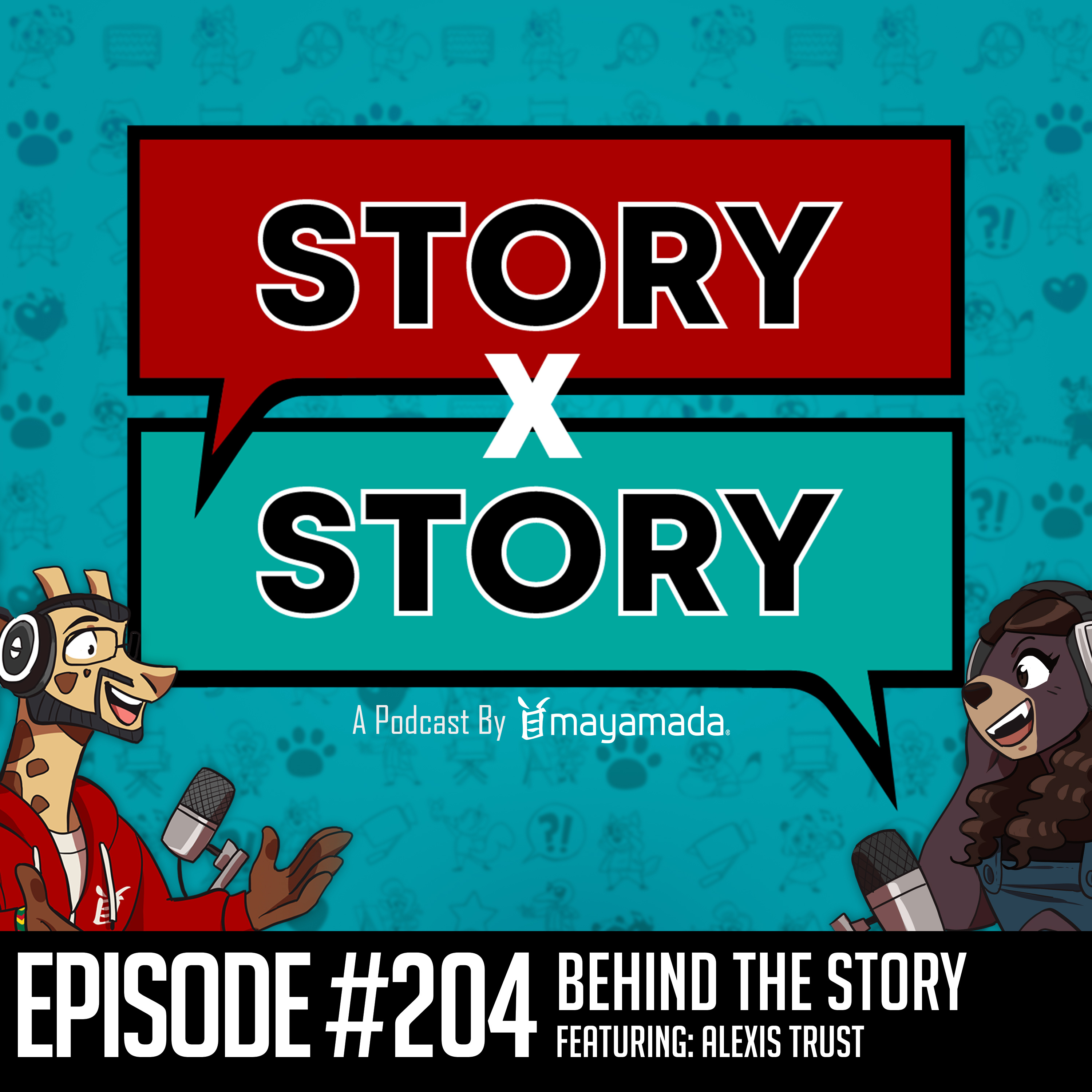 Story x Story #204: Behind The Story With Alexis Trust (Video Games) episode artwork