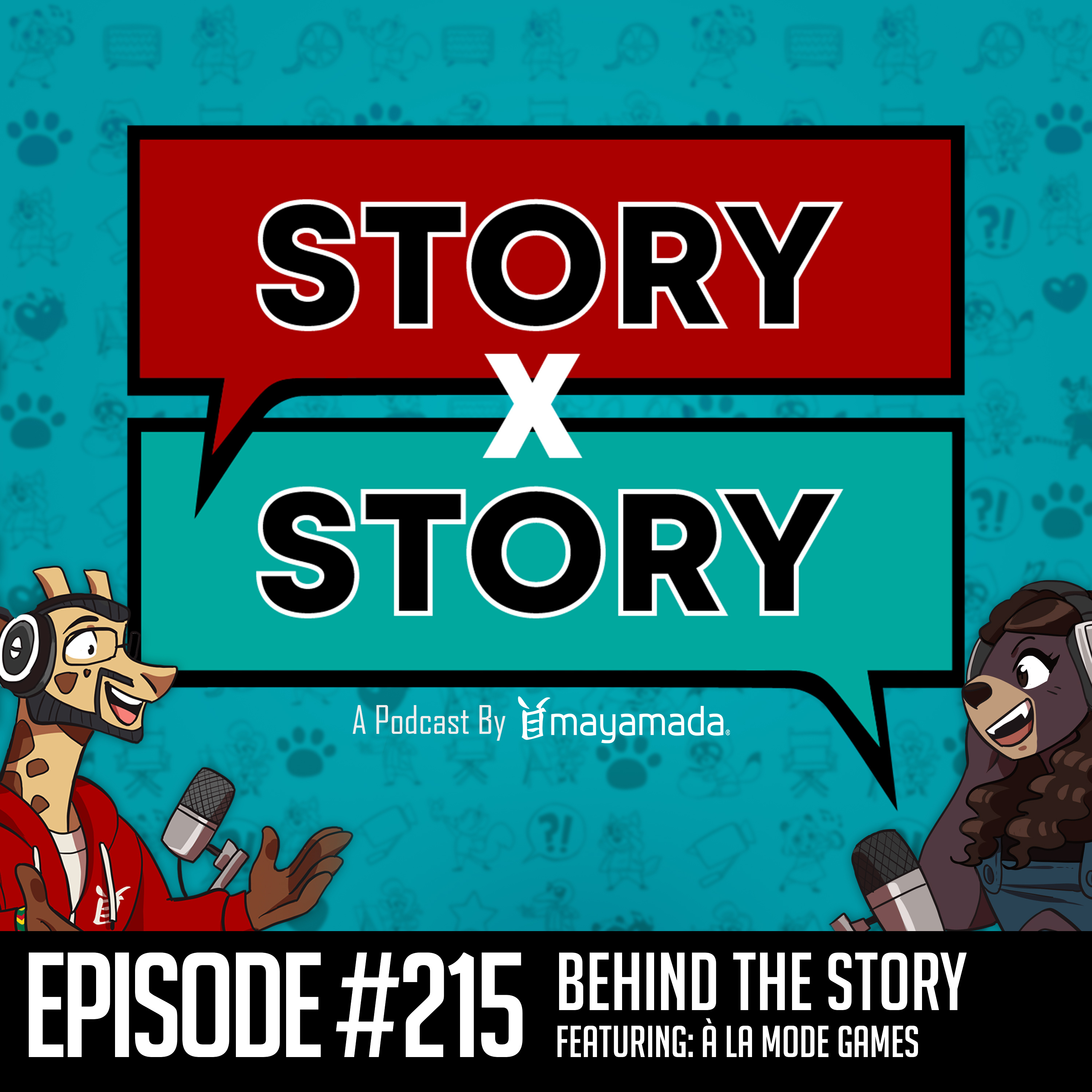 Story x Story #215: Behind The Story With à la mode games (Video Games) episode artwork
