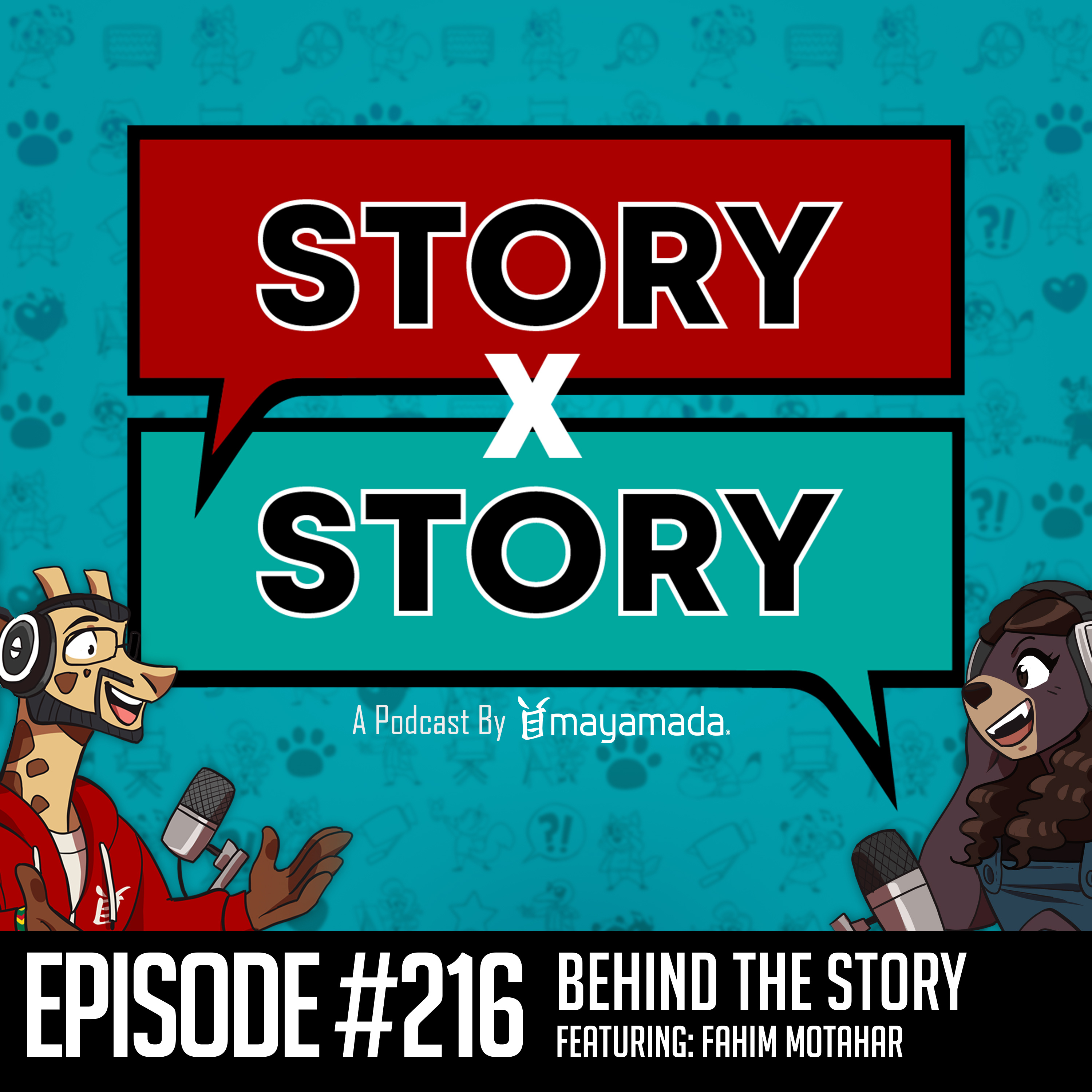 Story x Story #216: Behind The Story With Fahim Motahar (Animation) episode artwork