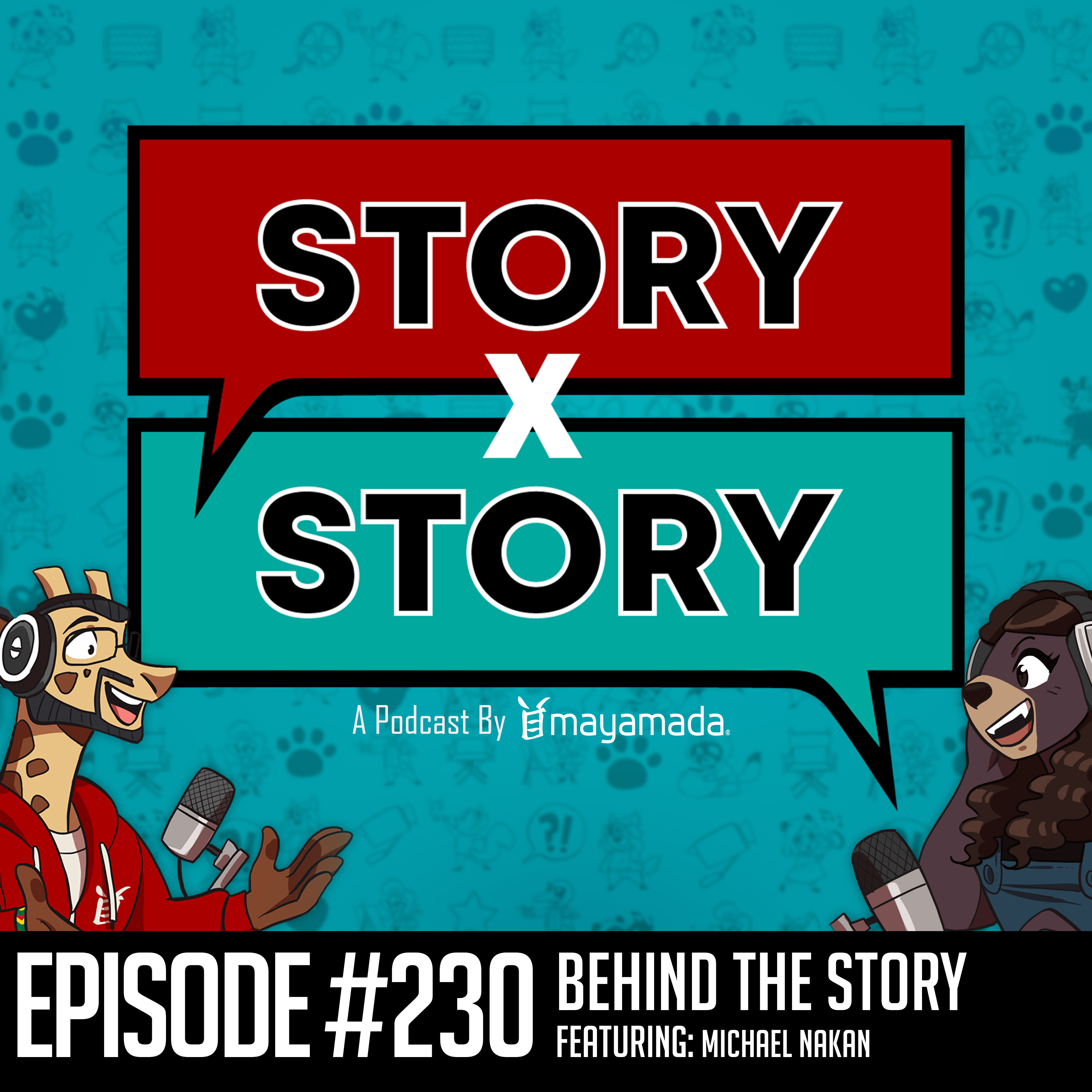 Story x Story #230: Behind The Story With Michael Nakan (Comixit) episode artwork