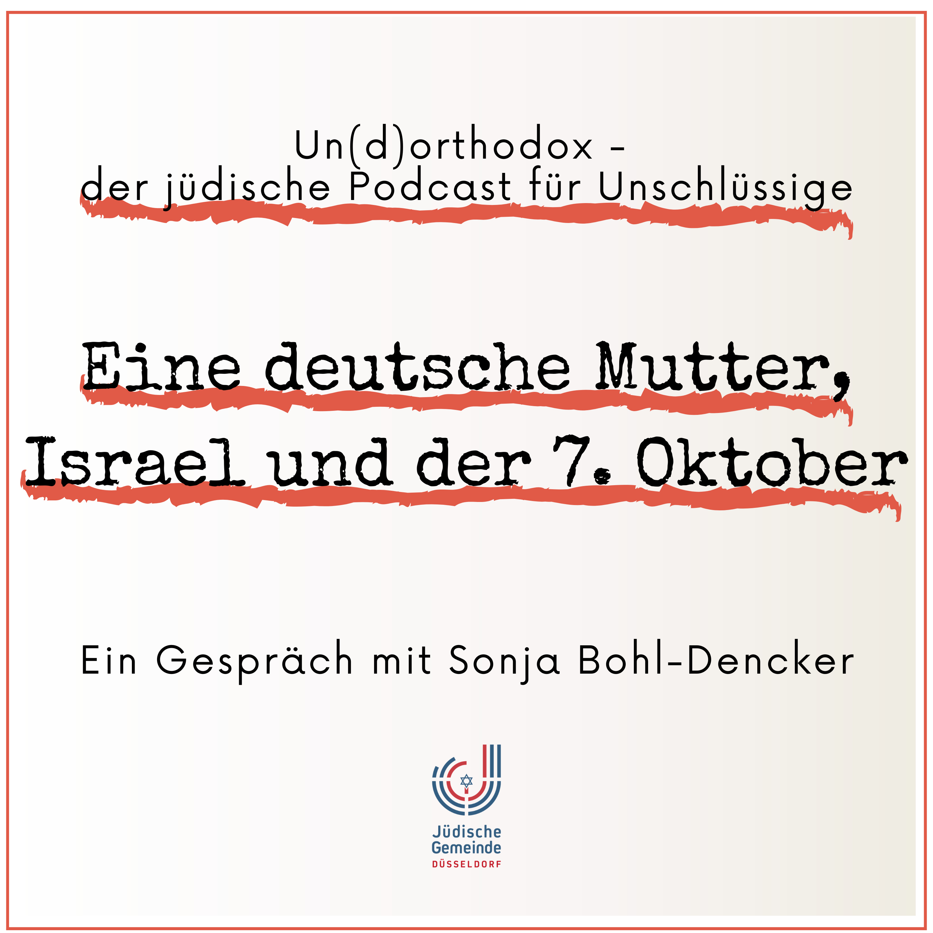 Eine deutsche Mutter, Israel und der 7. Oktober - Ein Gespräch mit Sonja Bohl-Dencker