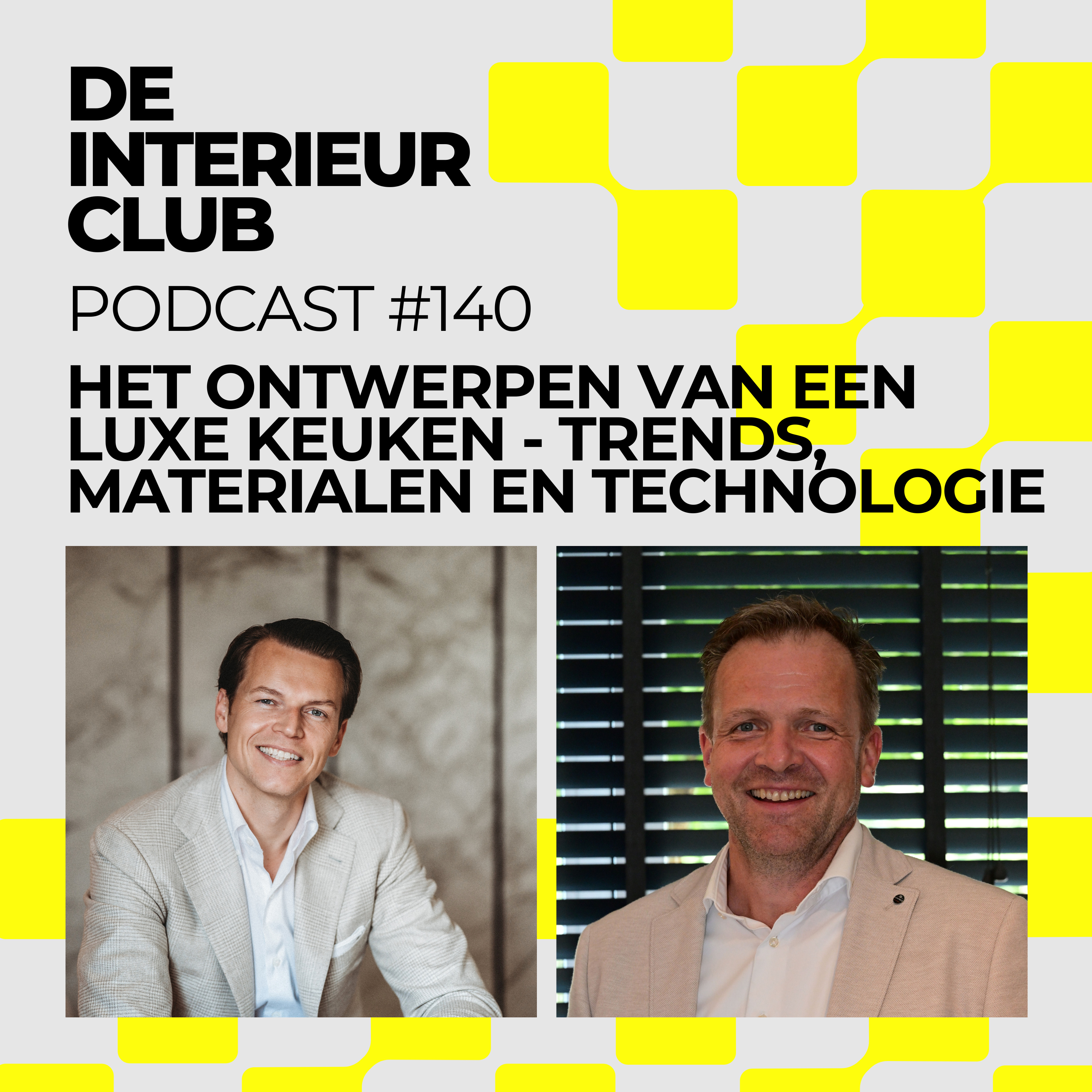 #140: Het ontwerpen van een luxe keuken - Trends, Materialen en Technologie episode artwork