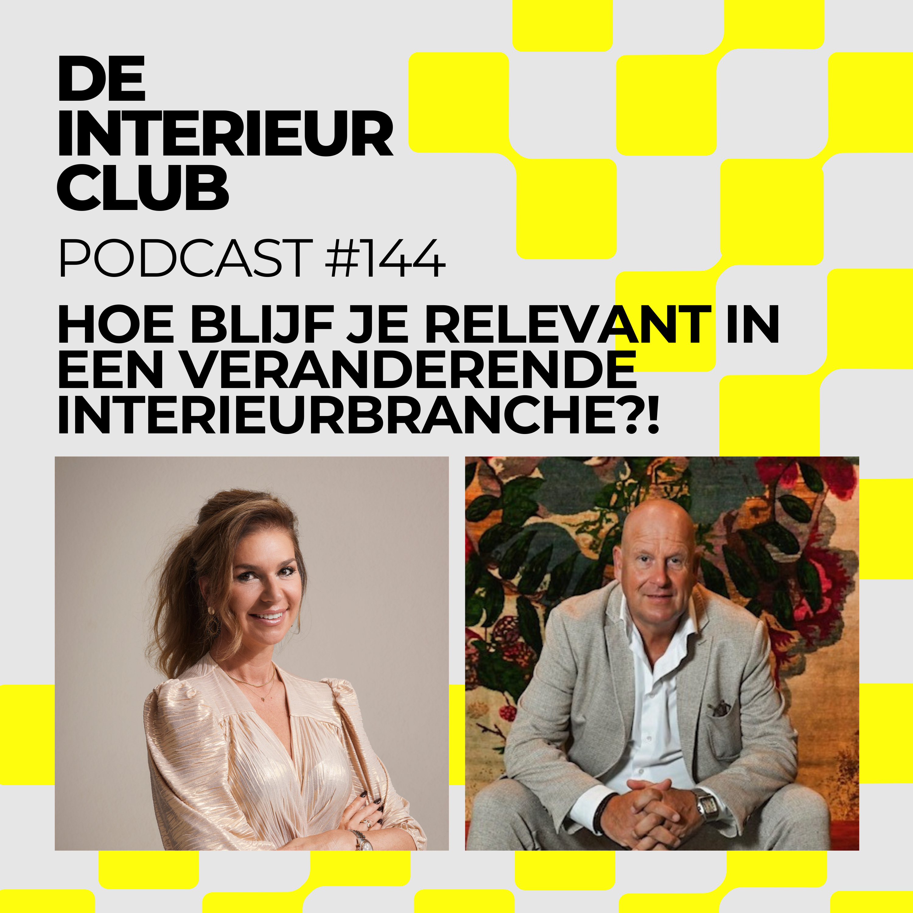 #144: Hoe blijf jij als interieurprofessional relevant in een veranderende interieurbranche?! Met Daniela Cupello en Len de Koster van het ETC Design Center episode artwork