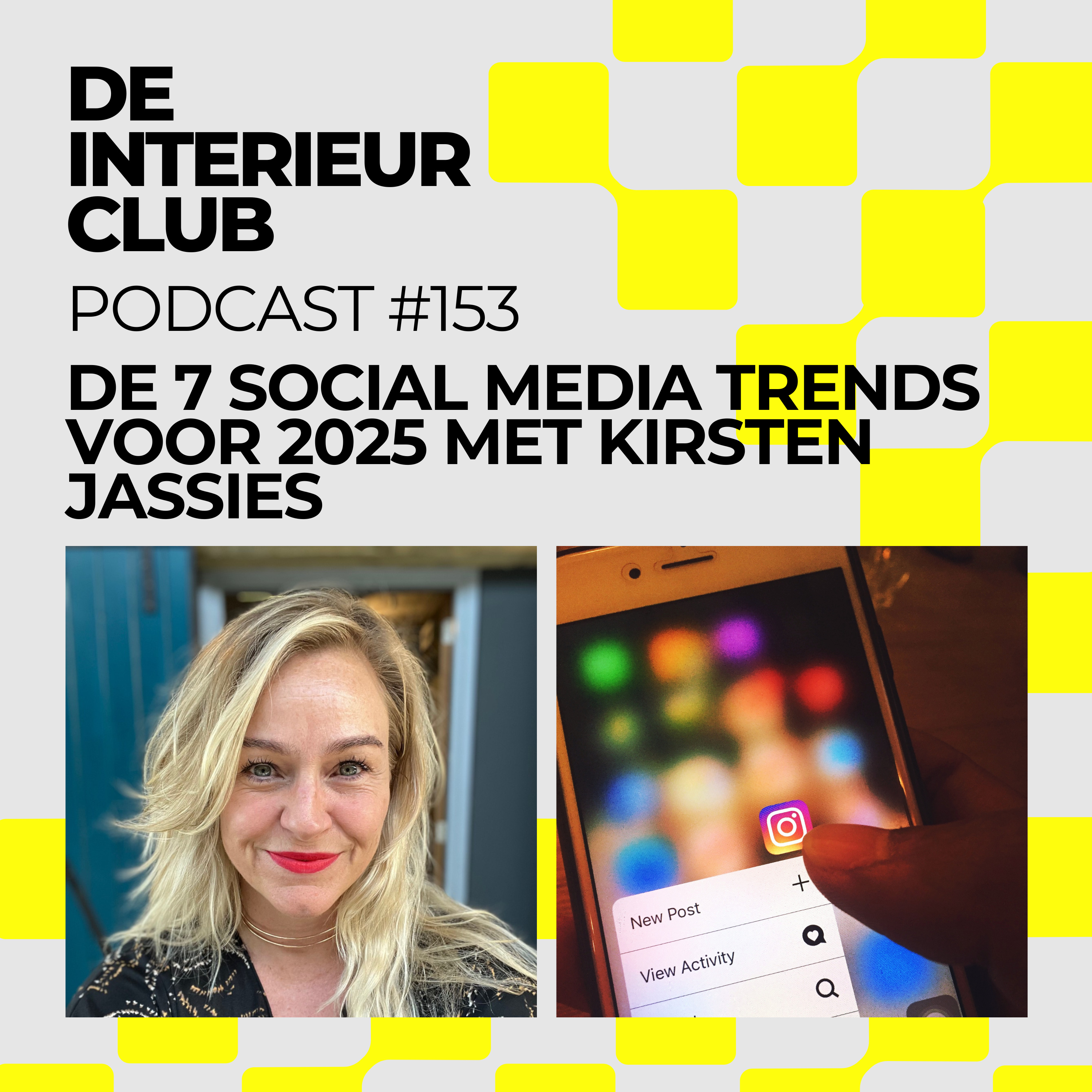 #153: De 7 social media trends voor 2025 met Kirsten Jassies episode artwork