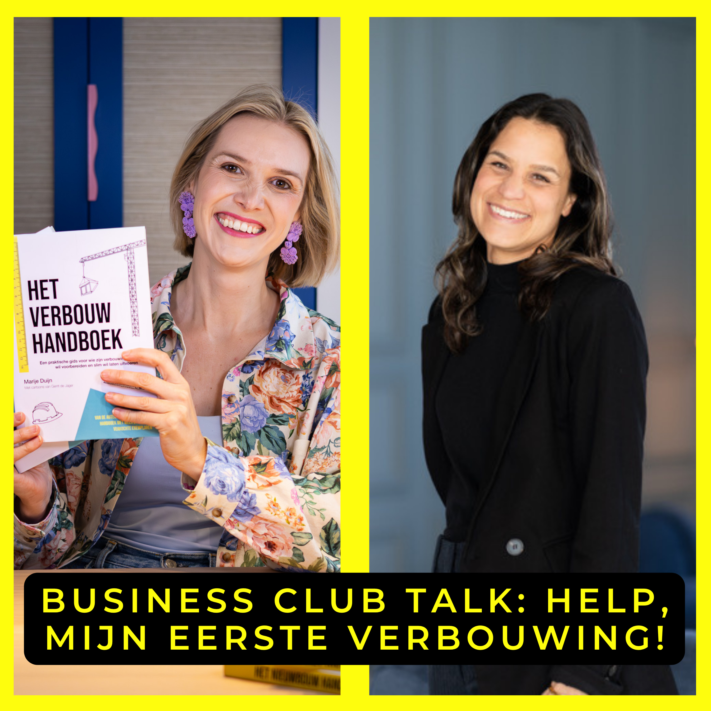 S5E6 Business Club Talk: Help, mijn eerste verbouwing! met Marije Duijn & Lesley Hoogelander episode artwork