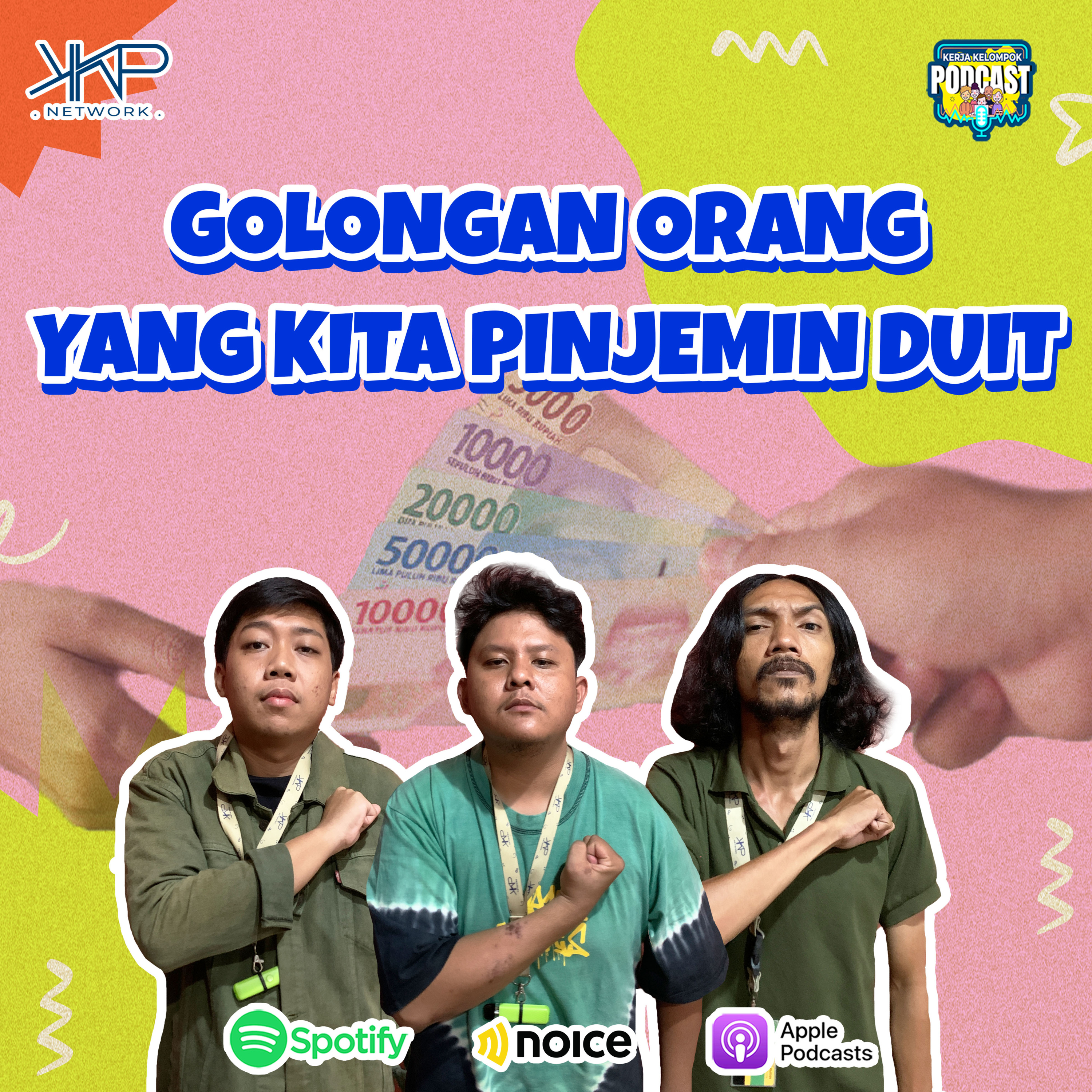 Golongan Orang Yang Kita Pinjemin Duit episode artwork