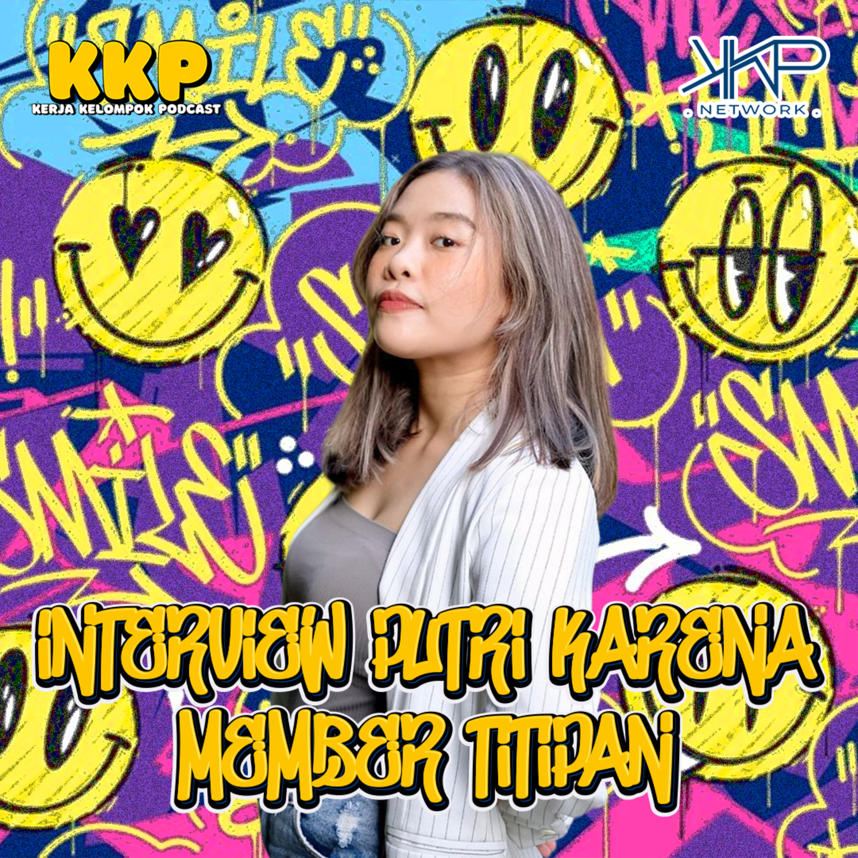 Interview Putri Karena Member Titipan episode artwork