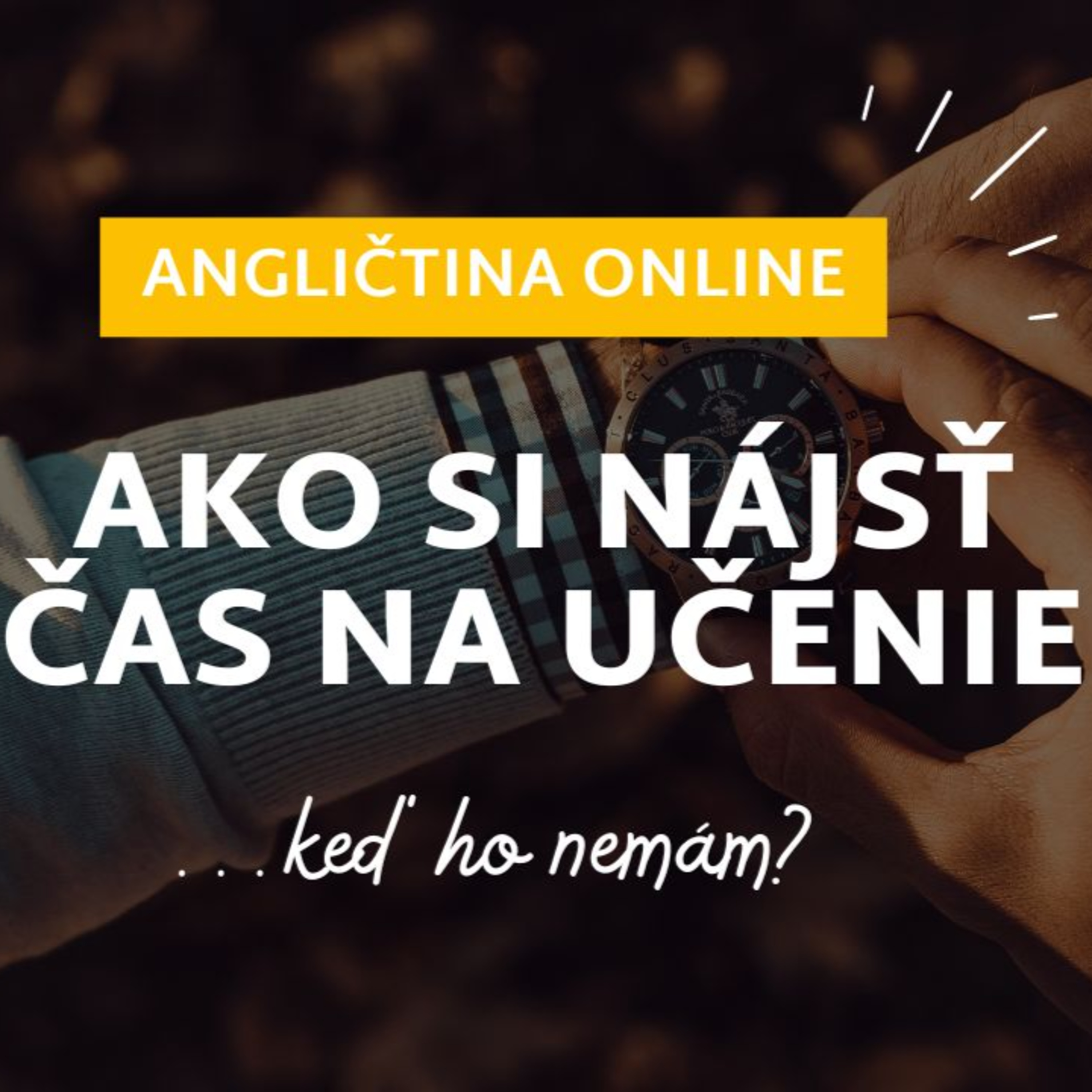 Ako si nájsť čas na učenie | ANGLIČTINA episode artwork