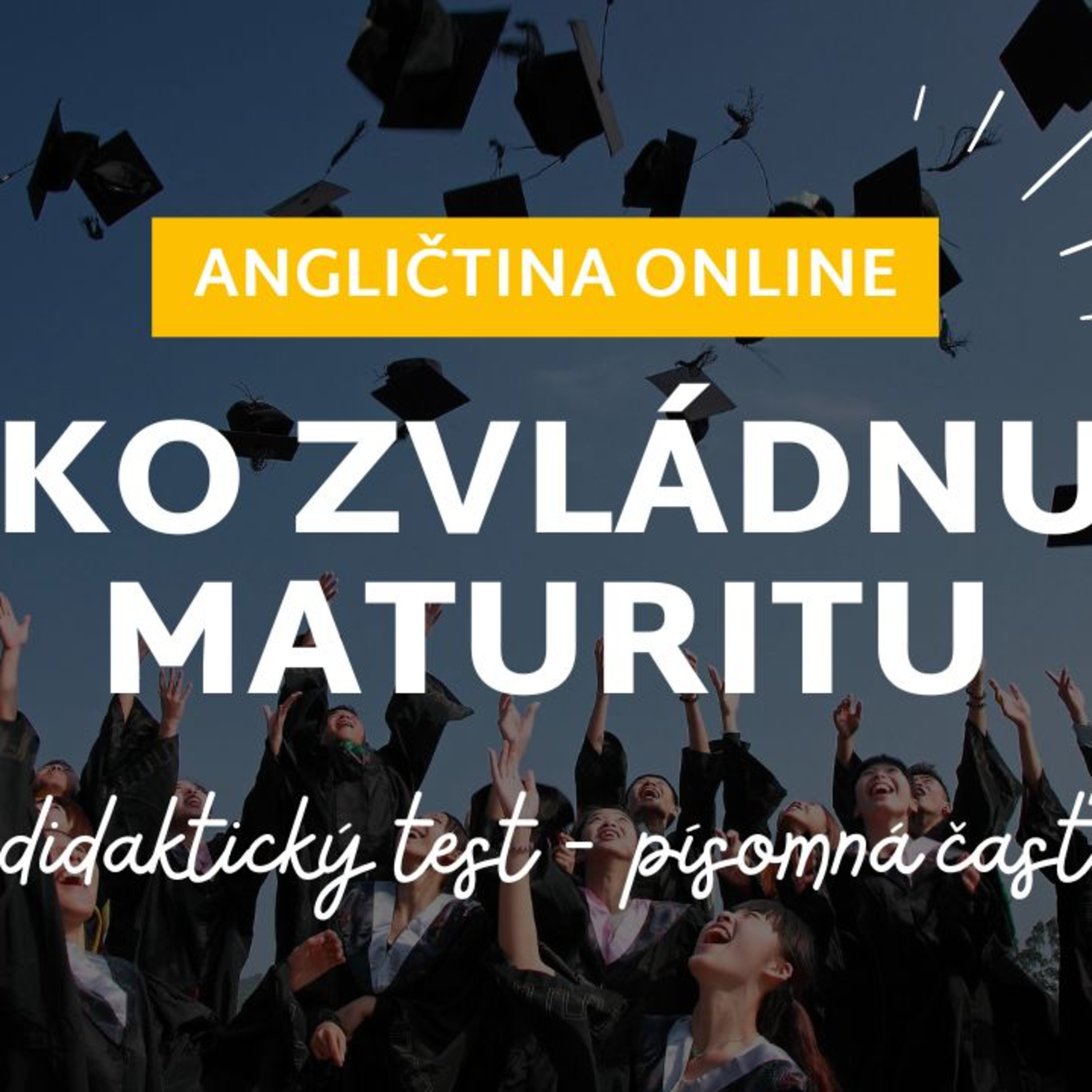 Zvládni písomnú maturitu | ANGLIČTINA episode artwork