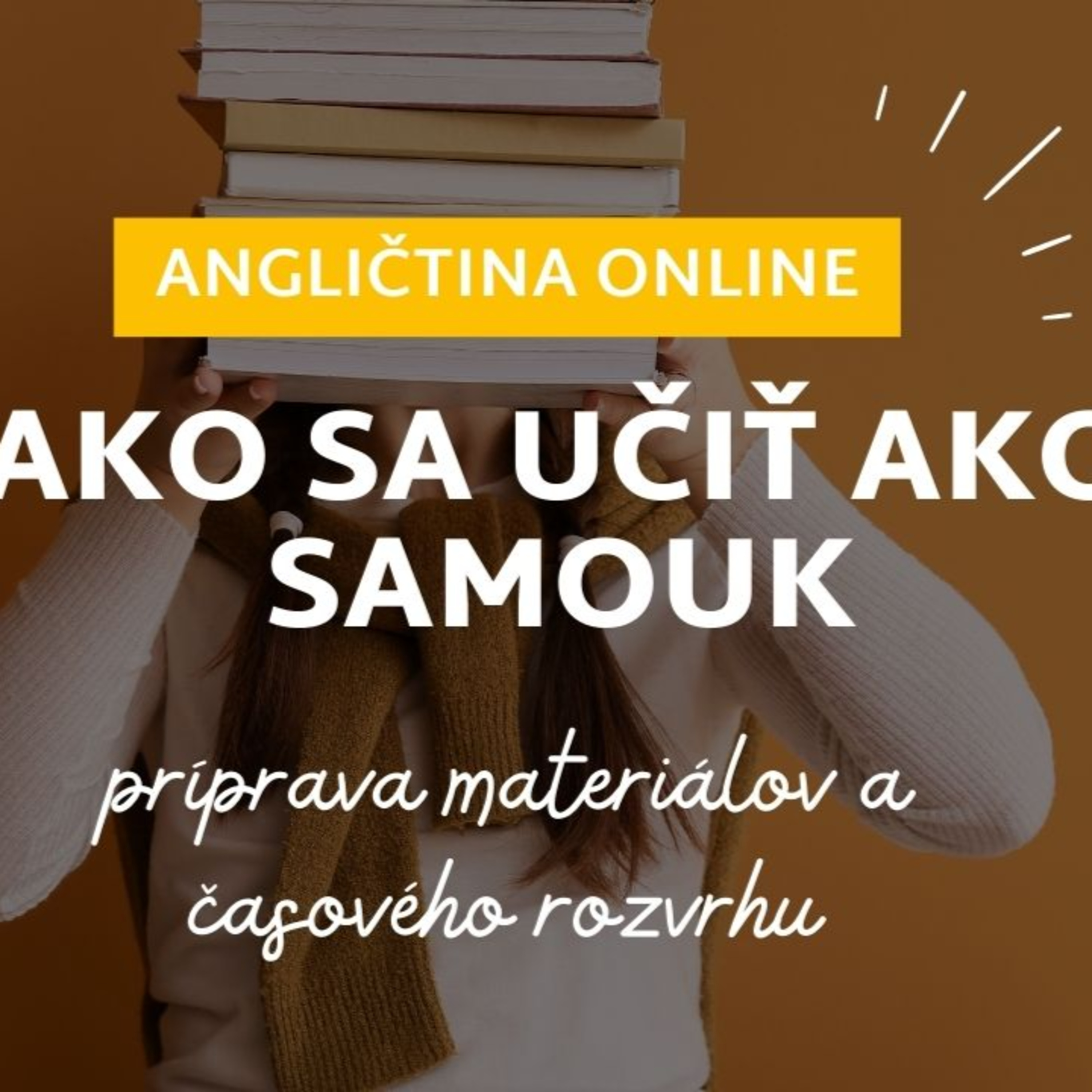 Ako sa učiť ako samouk | Príprava materiálov | ANGLIČTINA episode artwork