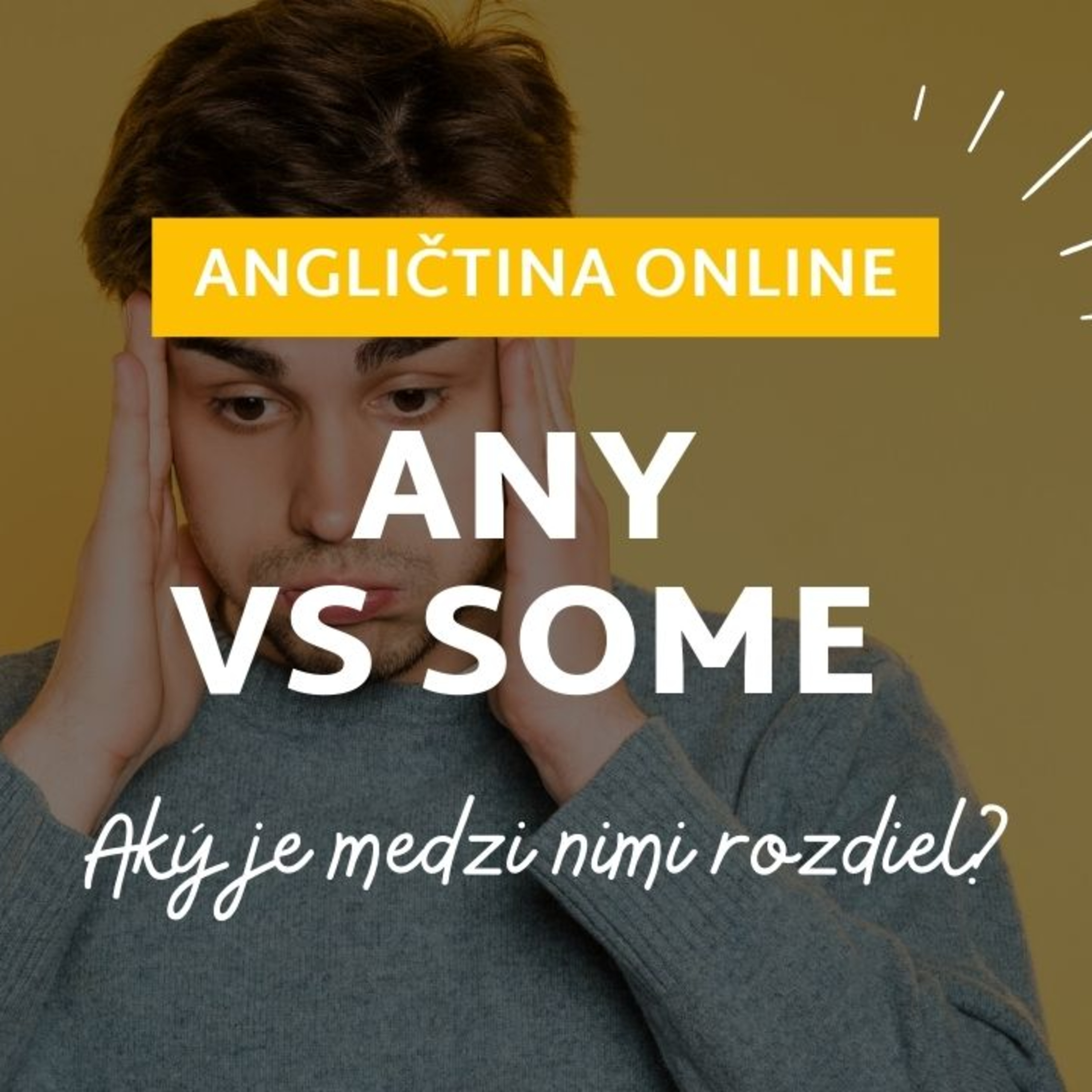 Aký je rozdiel medzi ANY a SOME? | ANGLIČTINA episode artwork