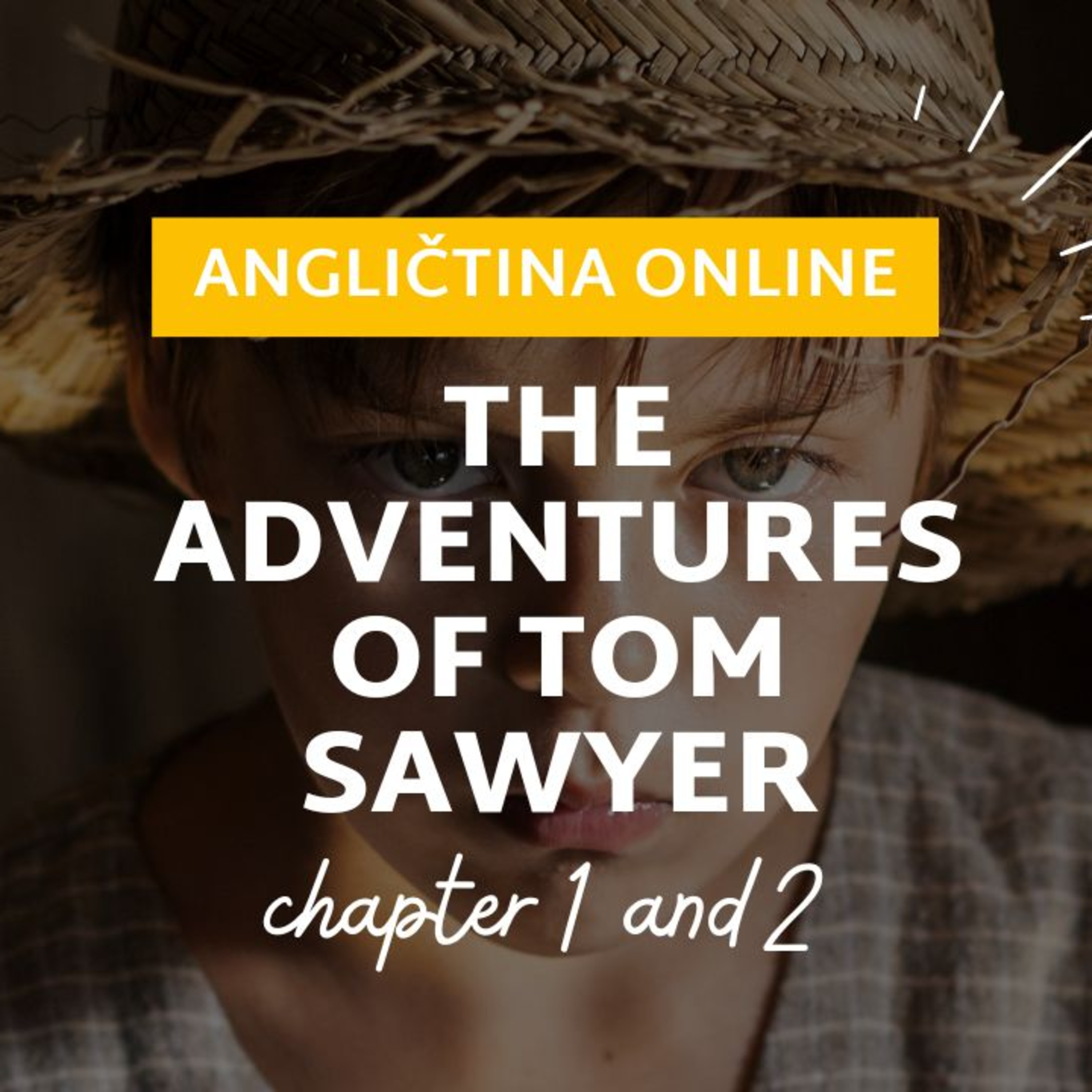 The Adventures of Tom Sawyer 1+2 | ANGLIČTINA episode artwork