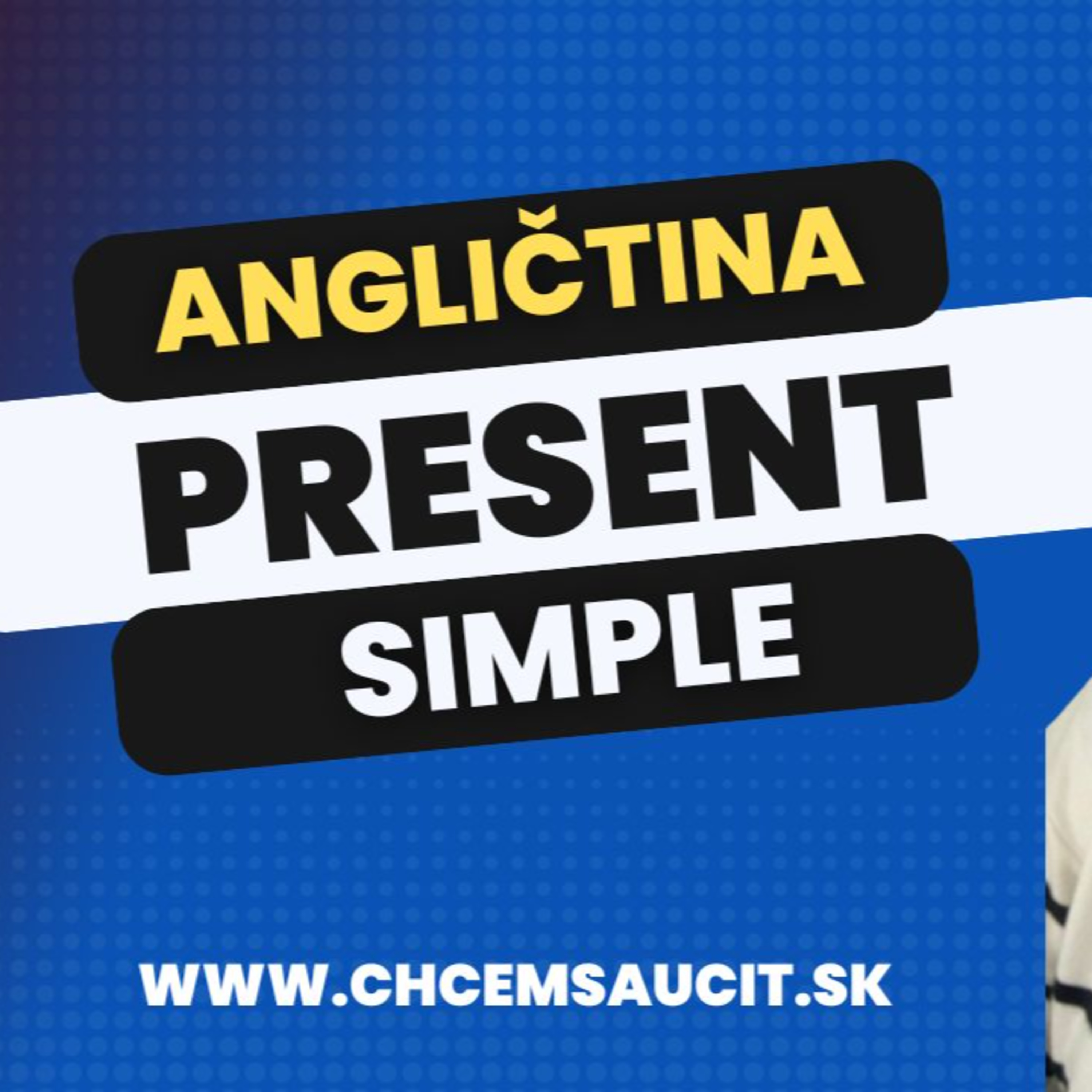 Prítomný jednoduchý čas a jeho použitie | Present simple tense | ANGLIČTINA episode artwork