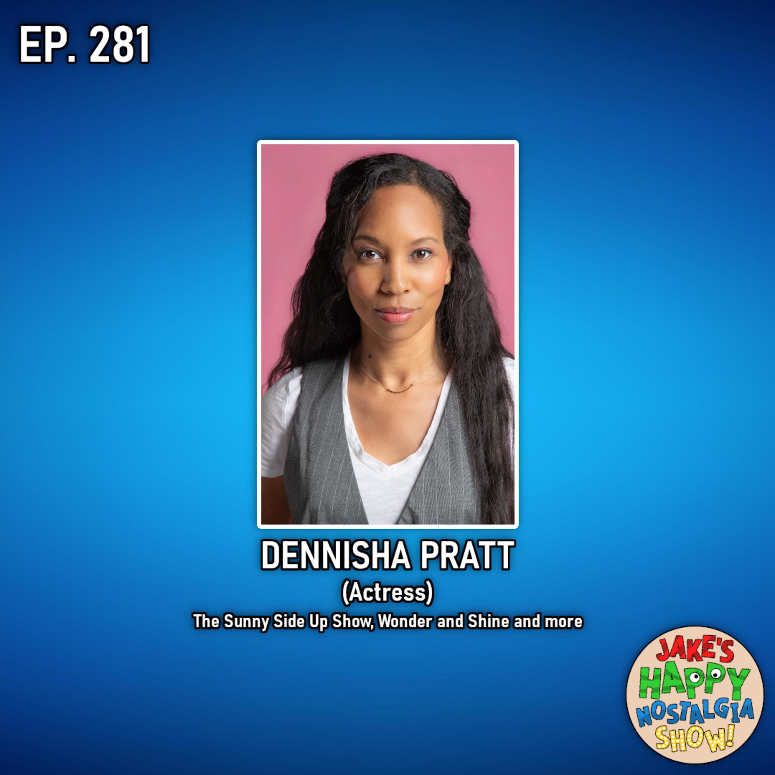 Dennisha Pratt (Actress) || Ep. 281 episode artwork