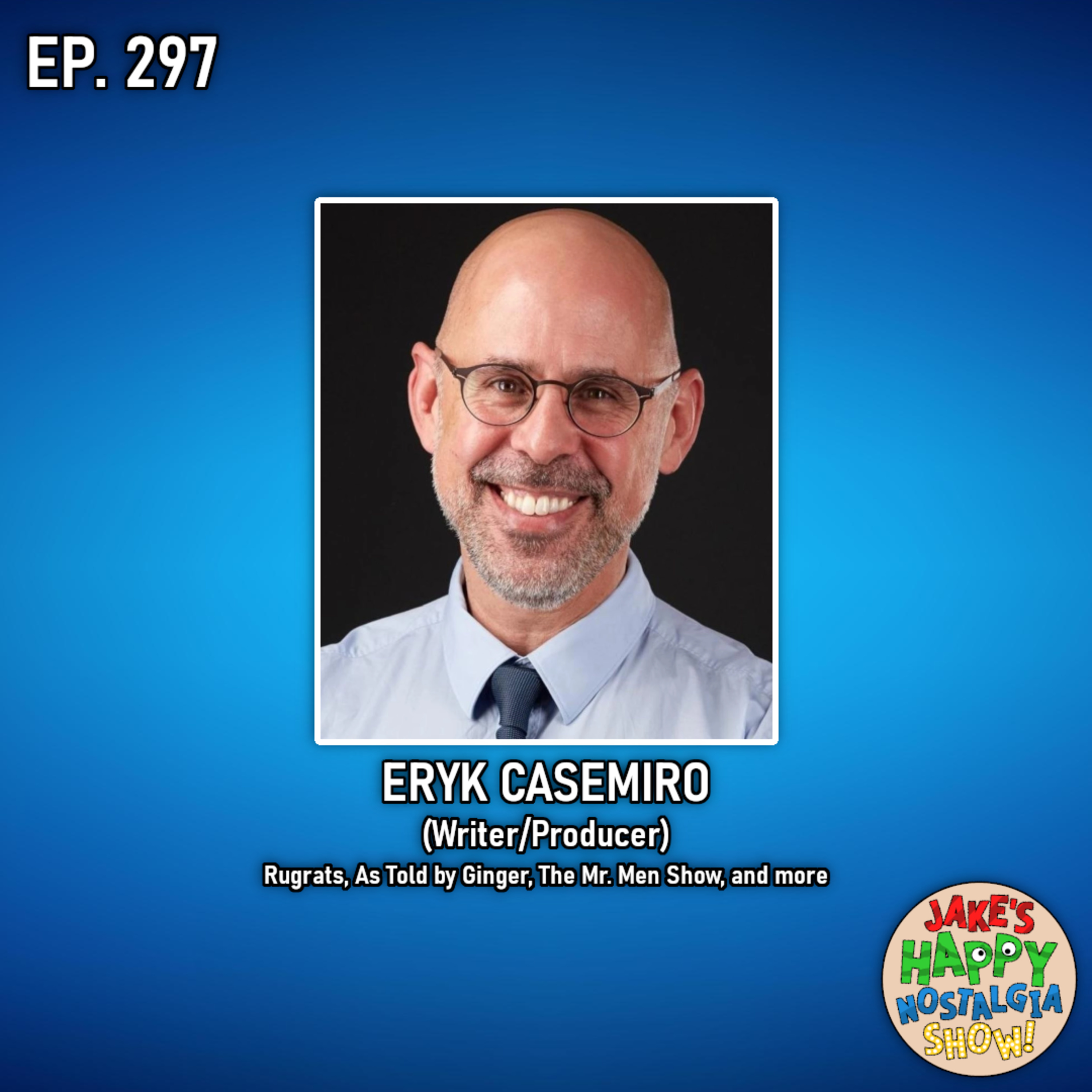 Eryk Casemiro (Writer/Producer) || Ep. 297 episode artwork
