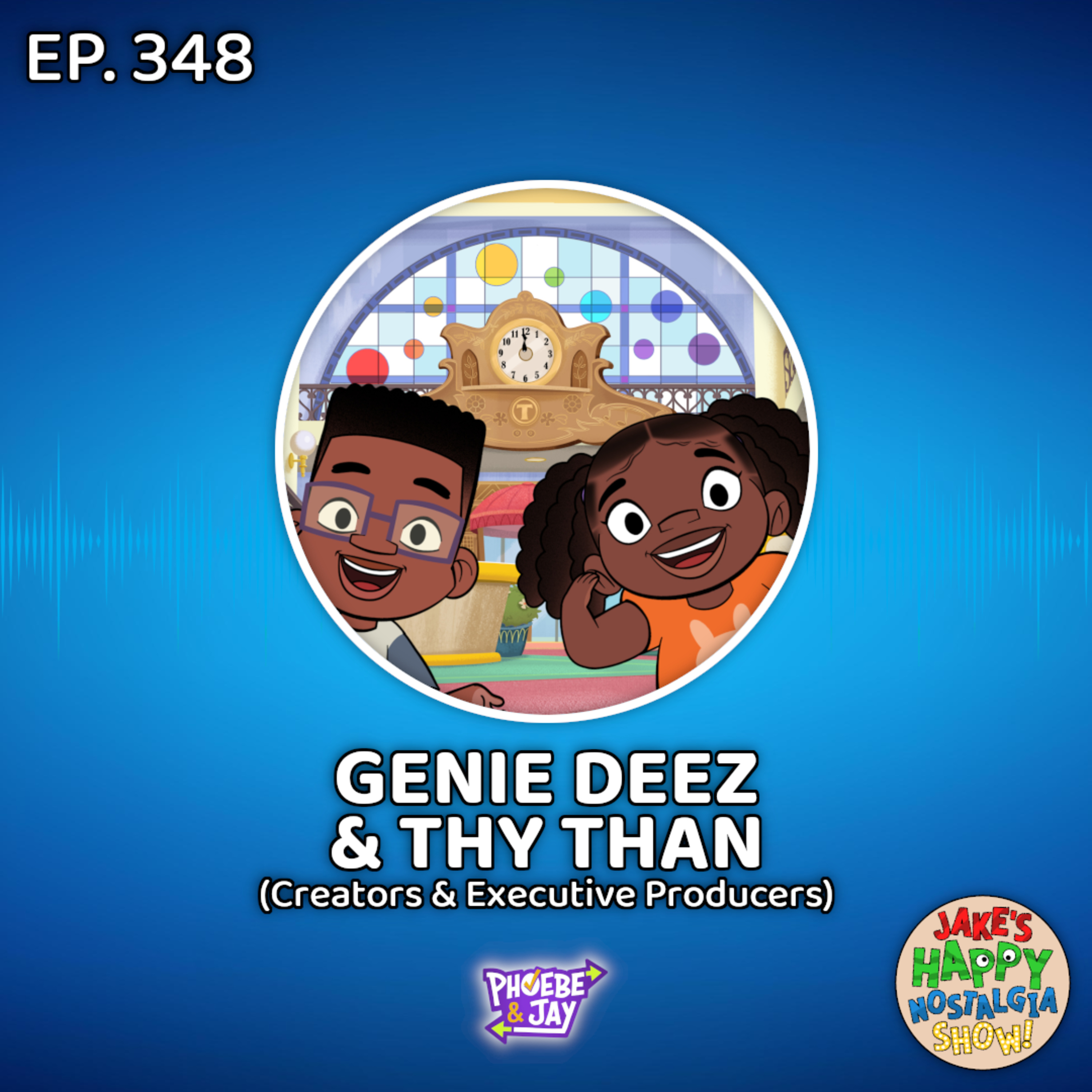 Episode 348: Genie Deez & Thy Than (Creators & Executive Producers) episode artwork