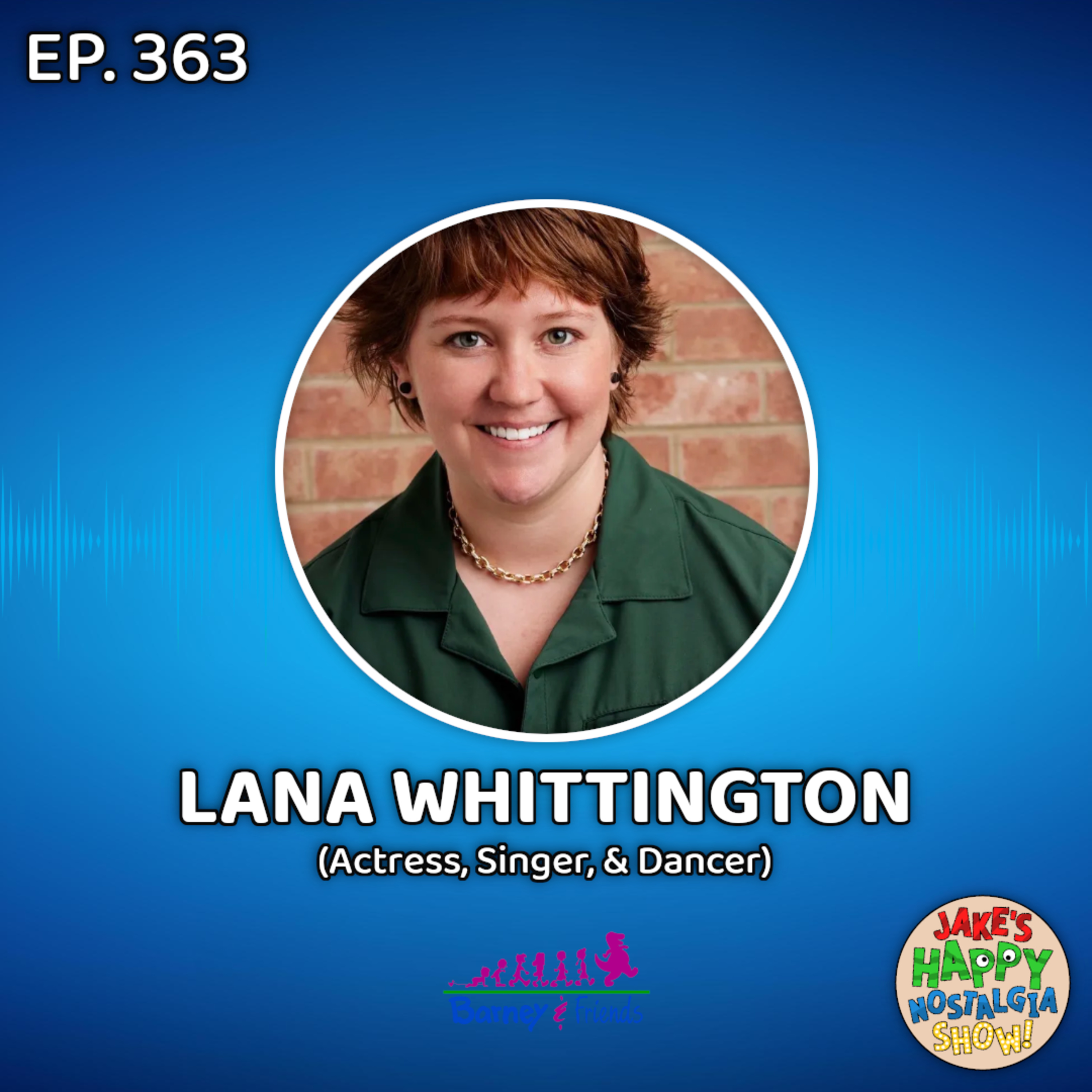 Episode 363: Lana Whittington (Actress, Singer, & Dancer) episode artwork