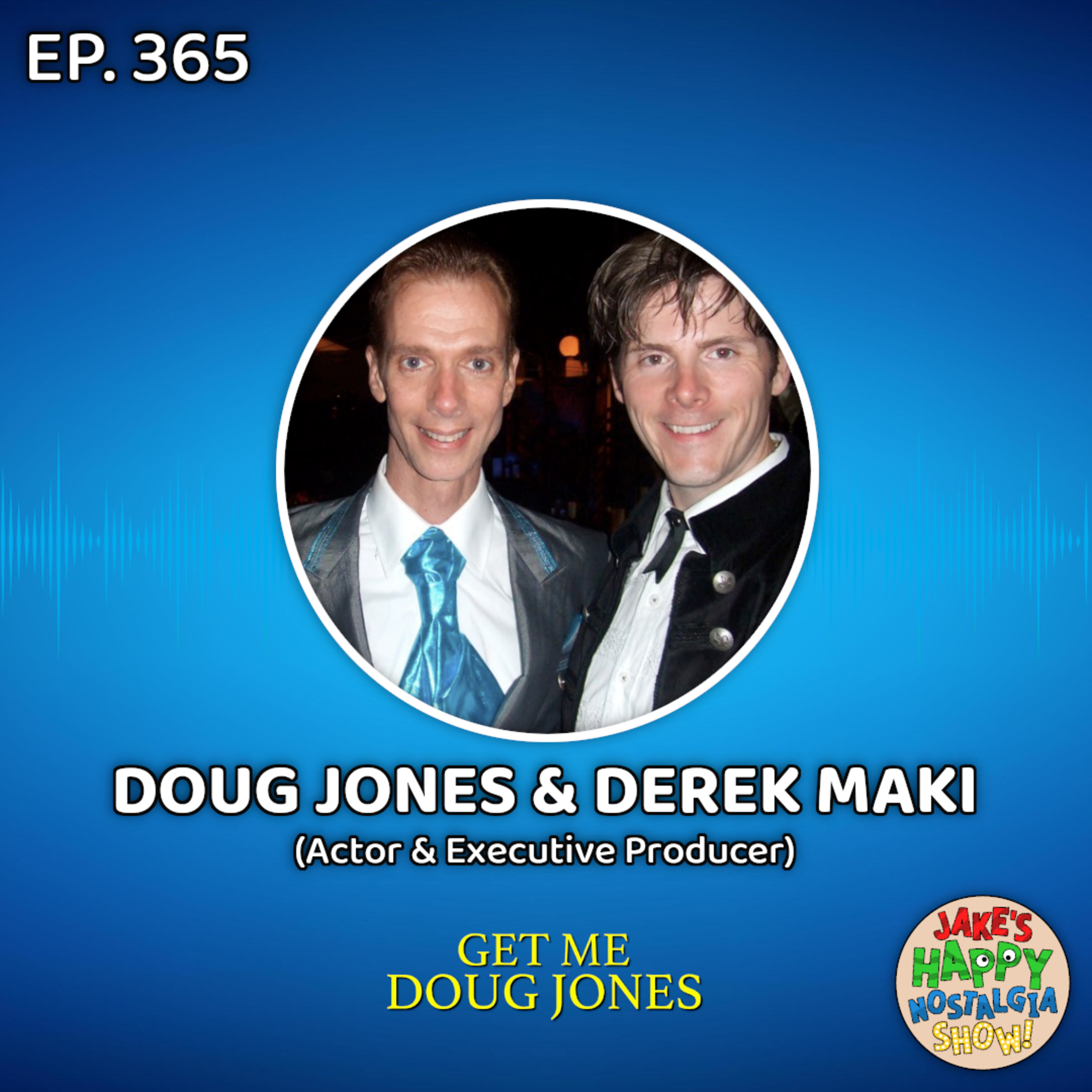 Episode 365: Doug Jones & Derek Maki (Actor & Executive Producer) episode artwork