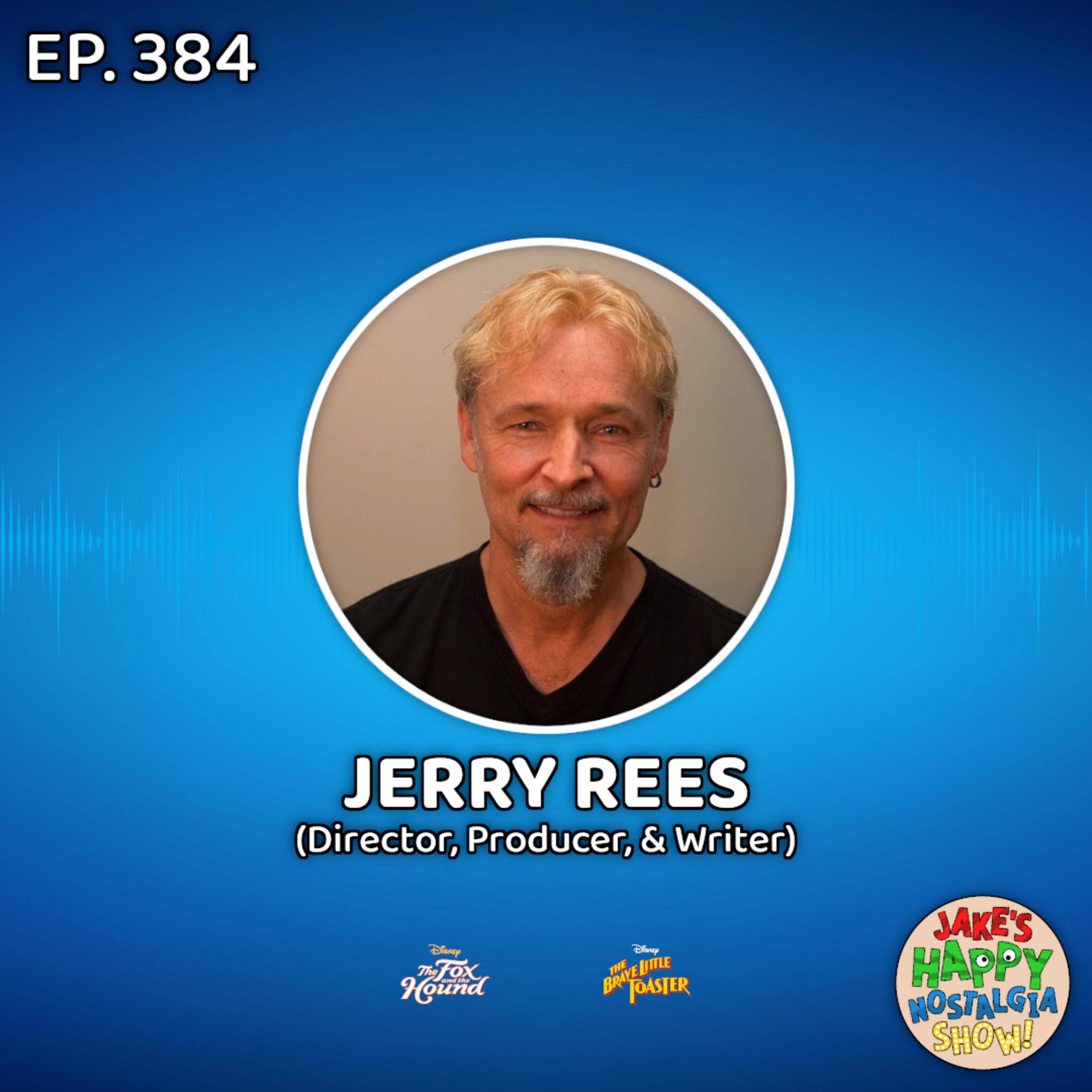 Episode 384: Jerry Rees (Director, Producer, & Writer) episode artwork