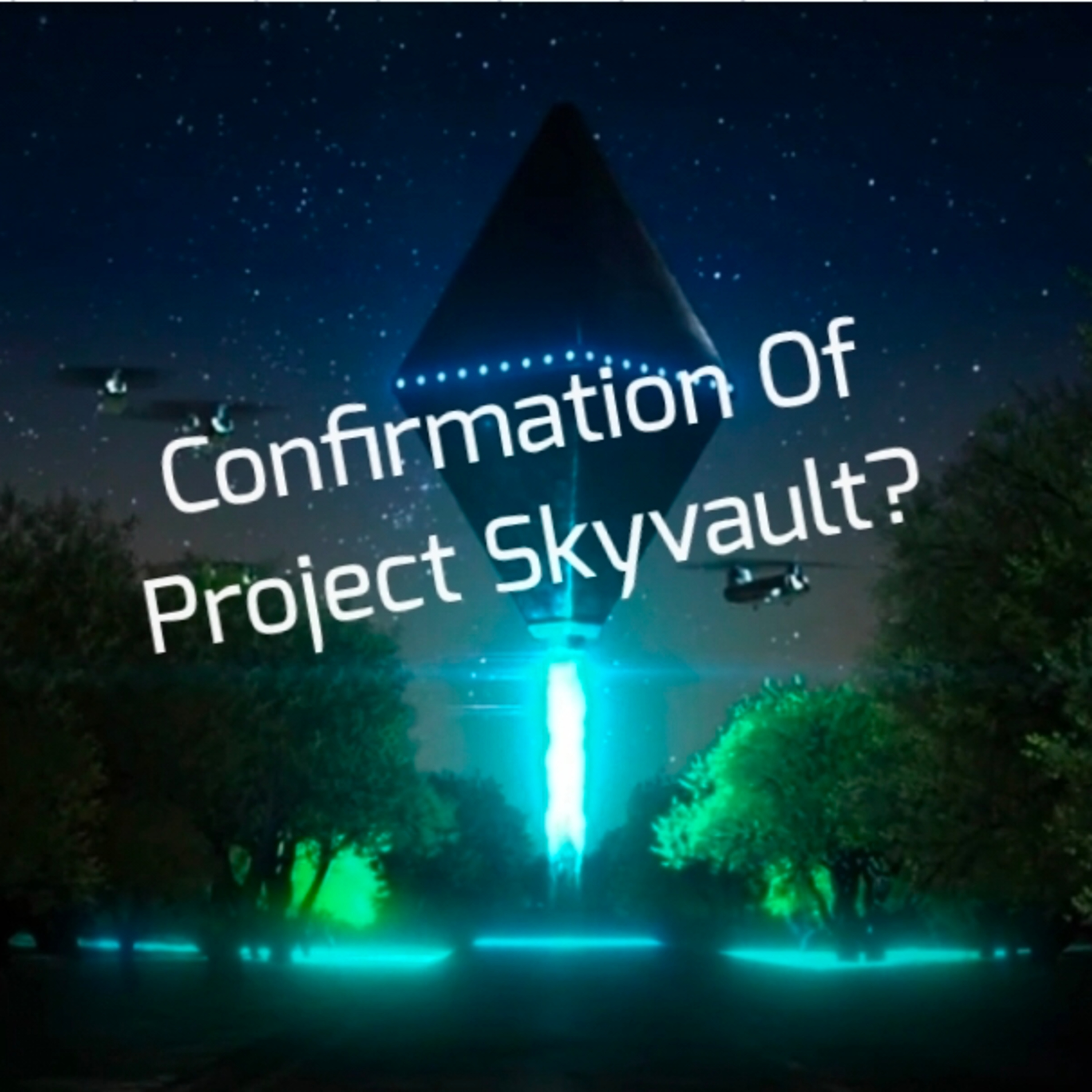 Confirmation Of Project Skyvault?