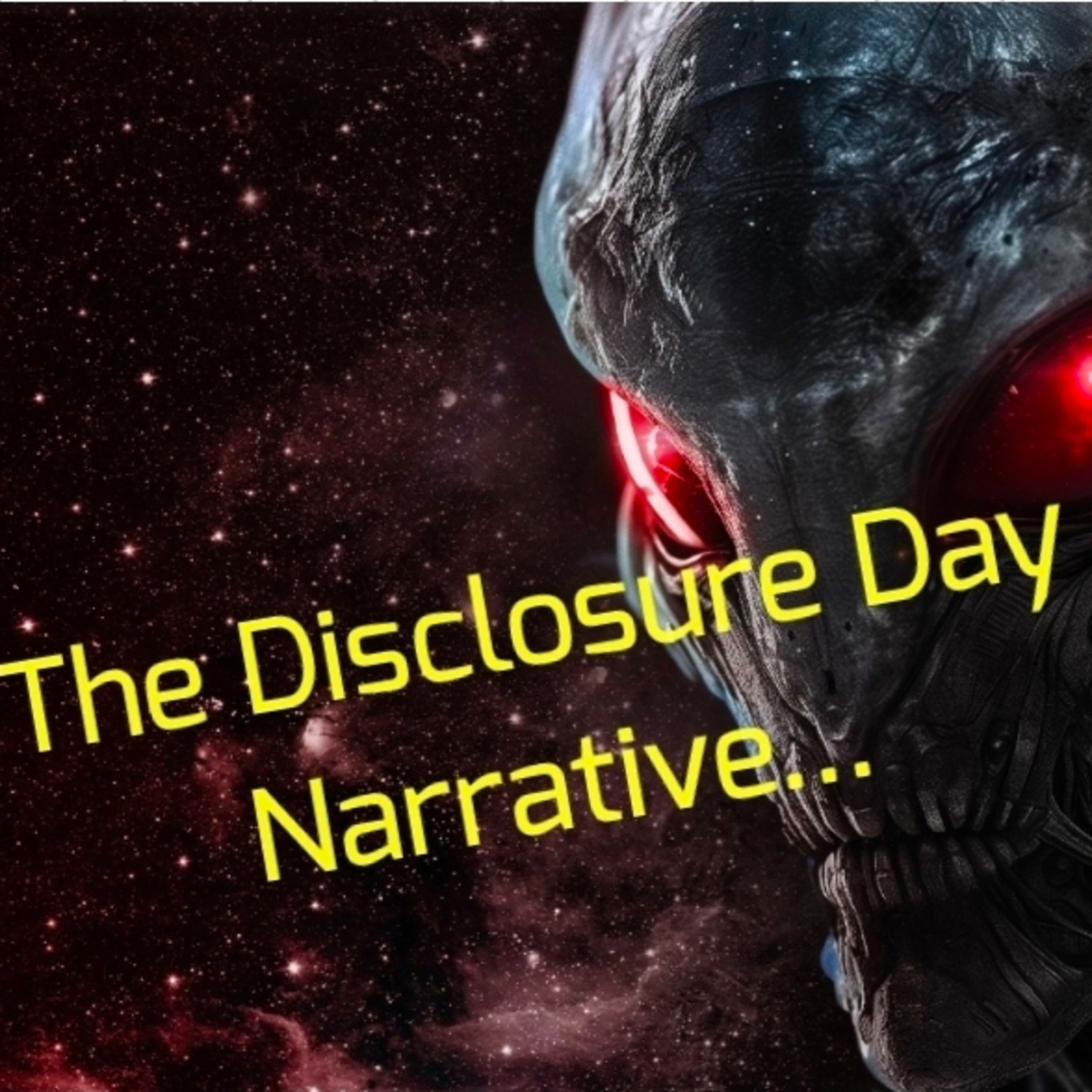 The Disclosure Day Narrative... episode artwork
