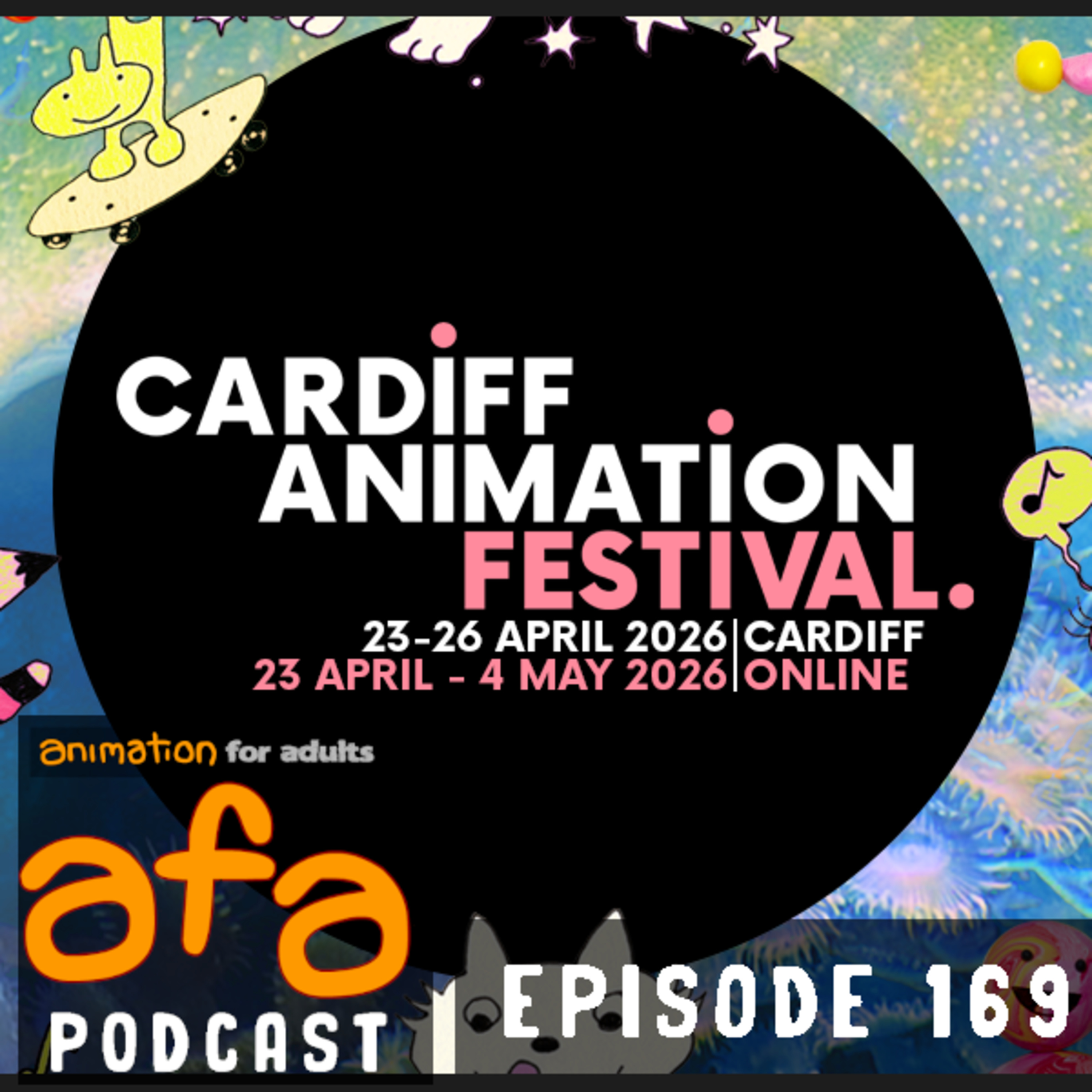 Episode 169: Cardiff Animation Festival Interview Special episode artwork