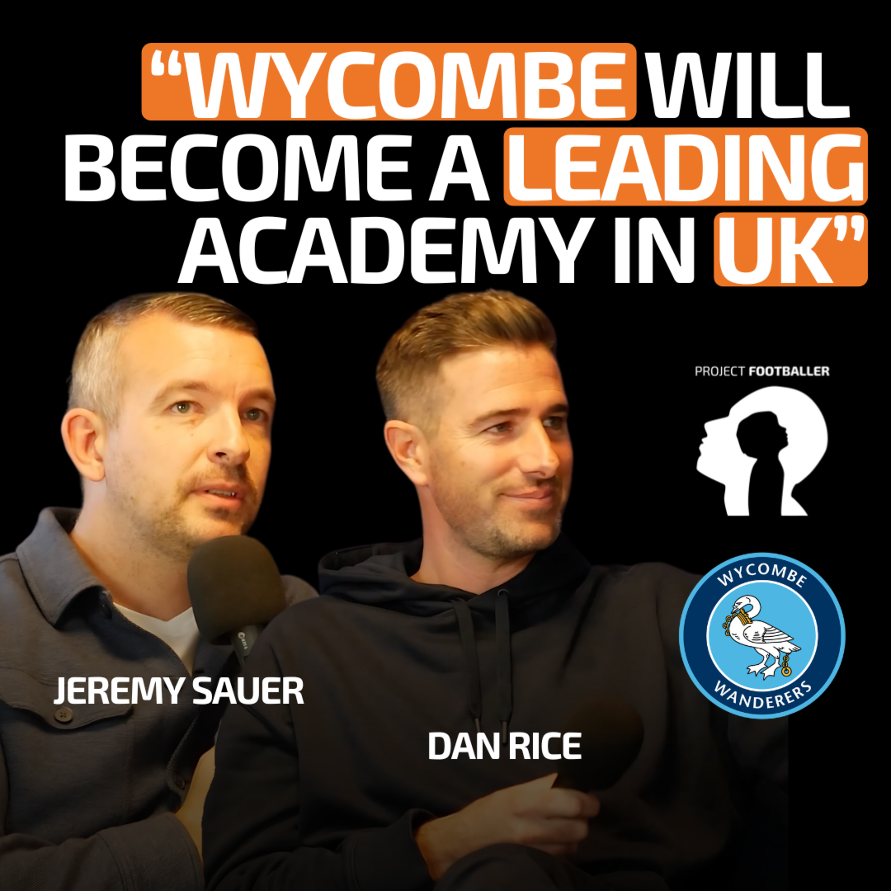 Jeremy Sauer & Dan Rice - How To Build The Perfect Football Academy From Scratch episode artwork