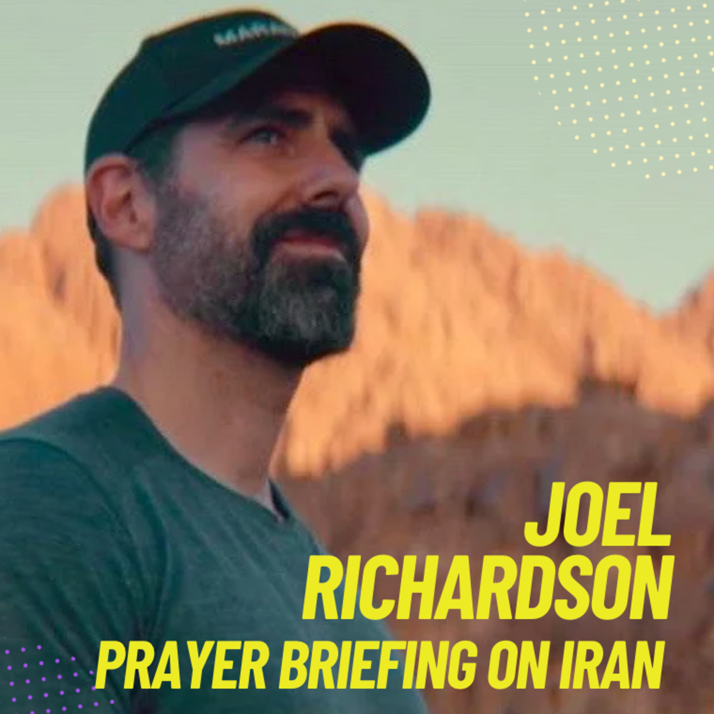 Joel Richardson - Prayer Briefing on Iran episode artwork