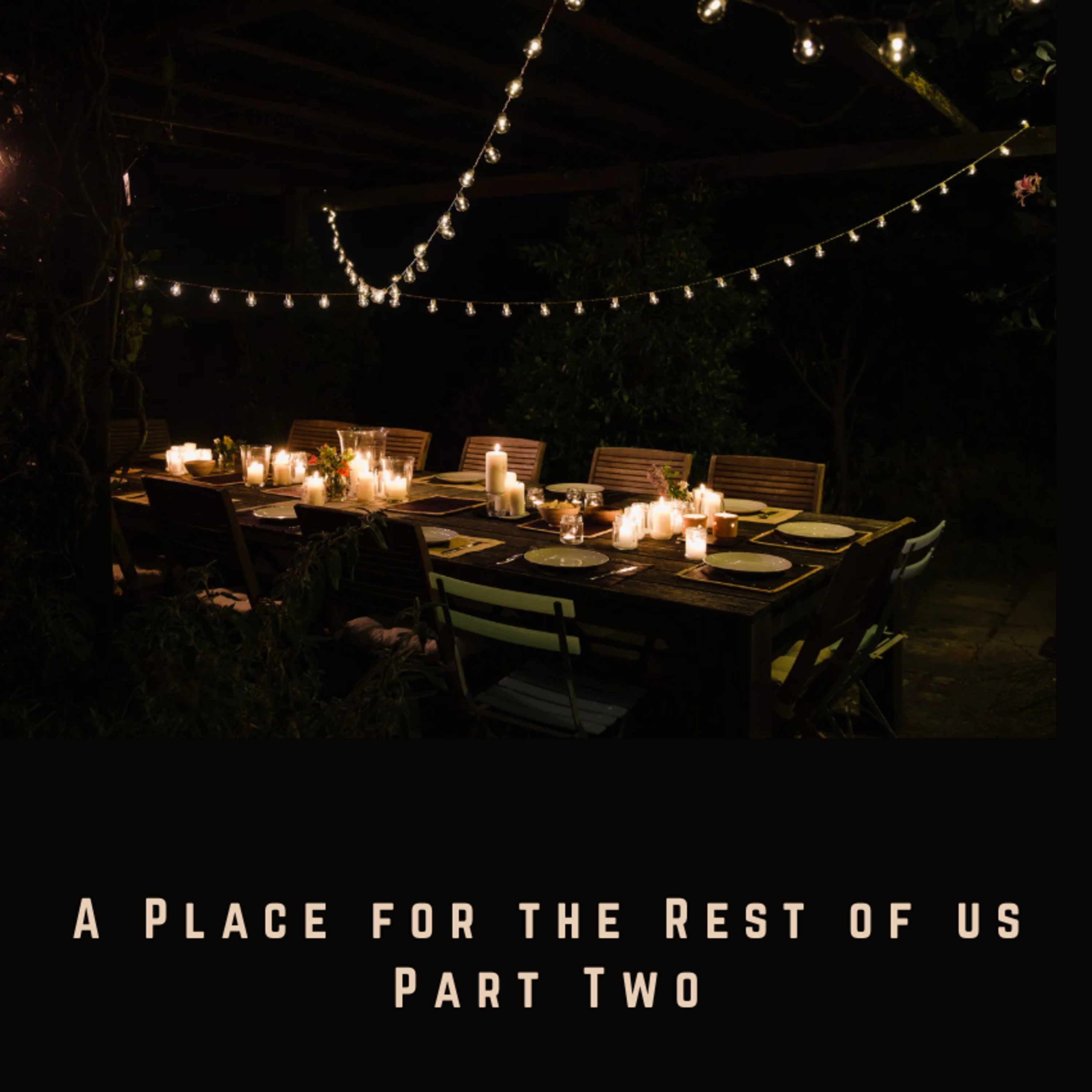 A Place for the Rest of Us - Part Two episode artwork